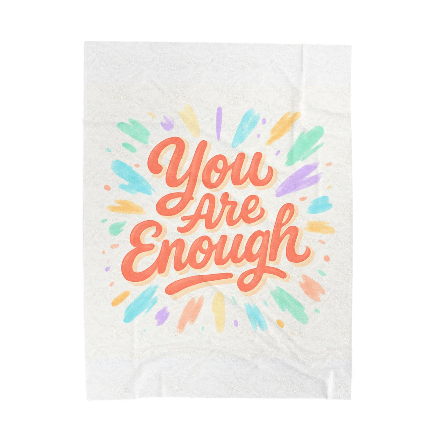 You Are Enough Velveteen Plush Blanket — Inspirational Cozy Throw for Self-Care & Gifts