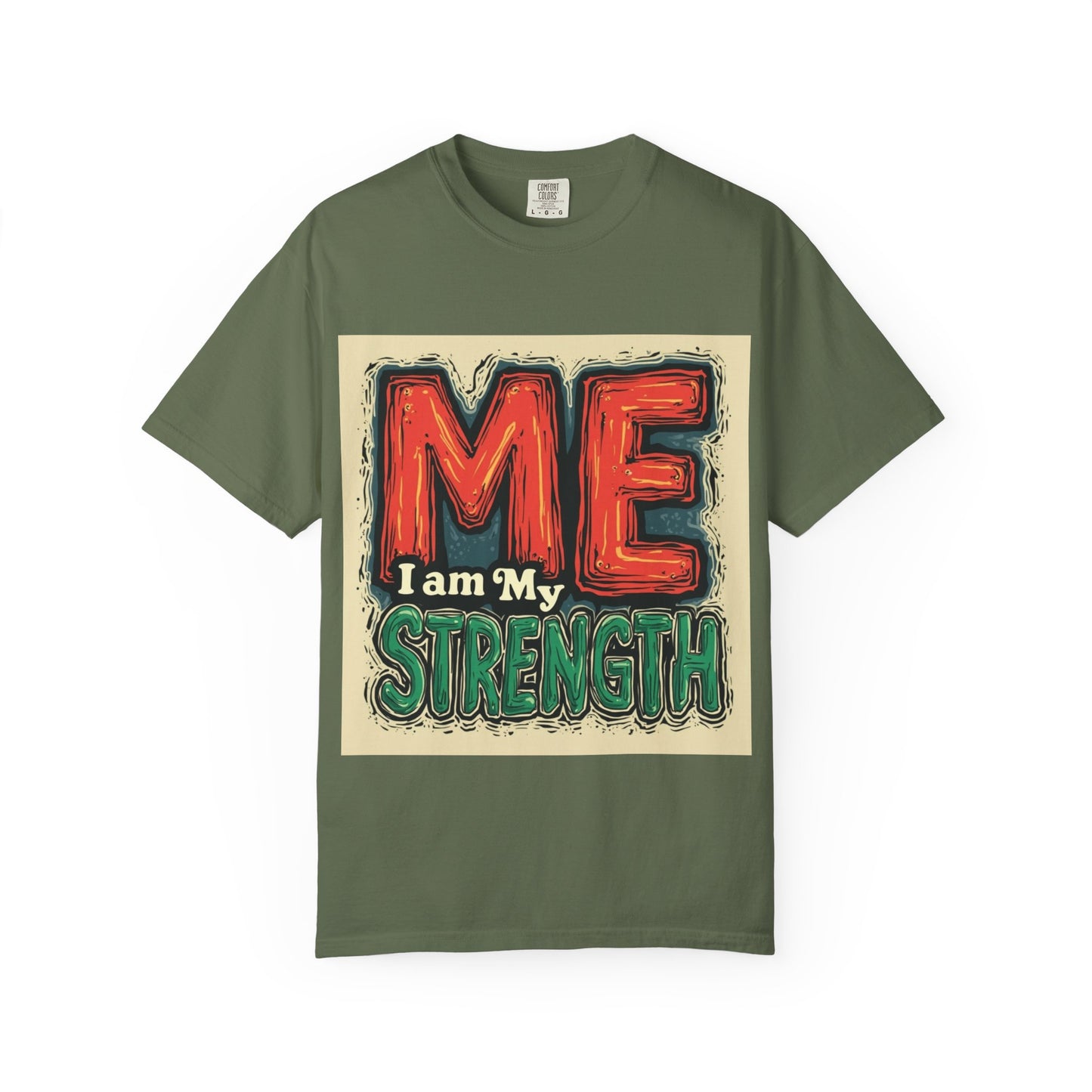 ME I Am My Strength Graphic T‑Shirt