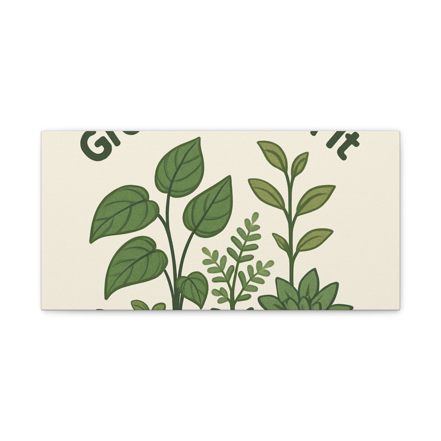 Grow Through It Canvas Wall Art — Botanical Inspirational Quote Matte Print
