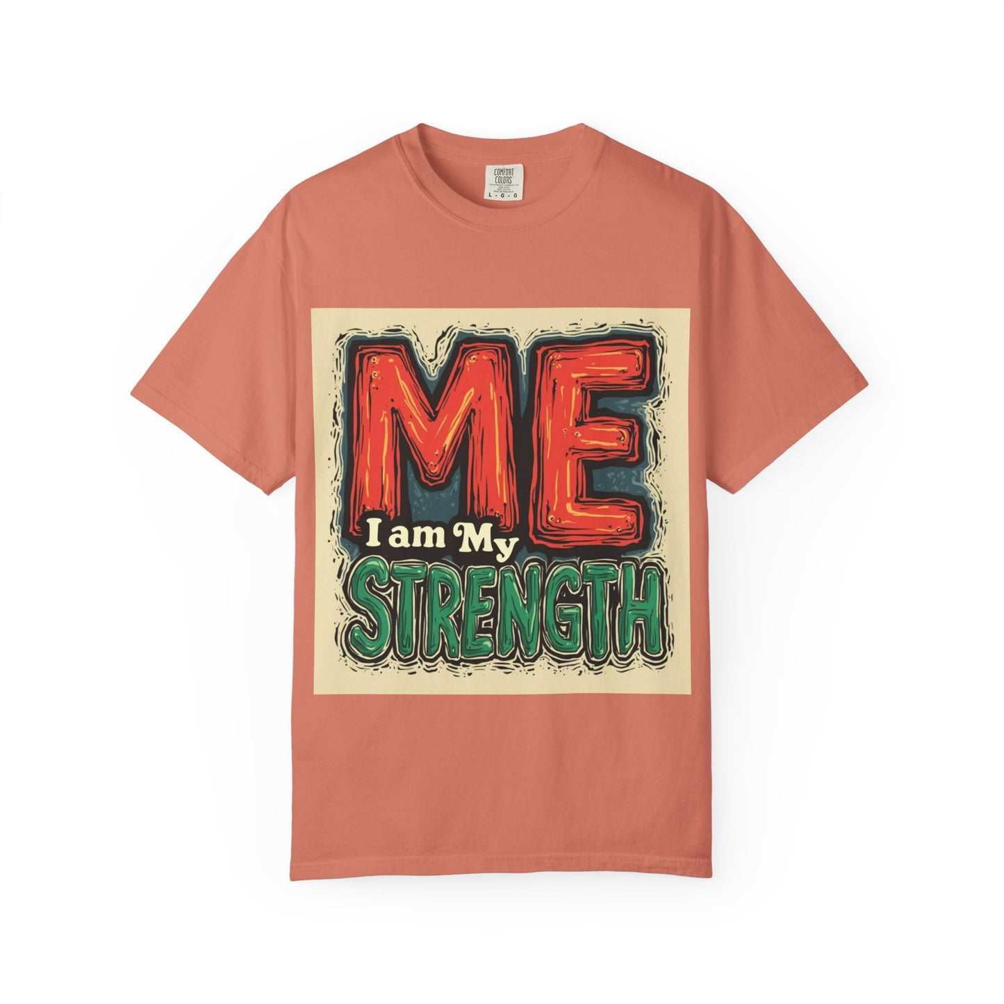 ME I Am My Strength Graphic T‑Shirt