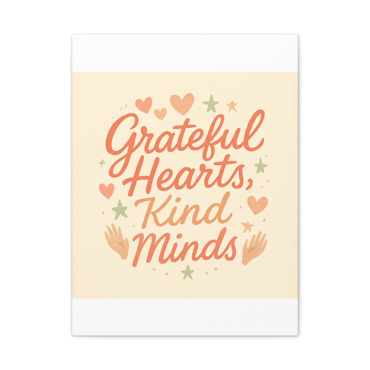 Grateful Hearts Kind Minds Canvas Wall Art — Inspirational Quote Matte Canvas