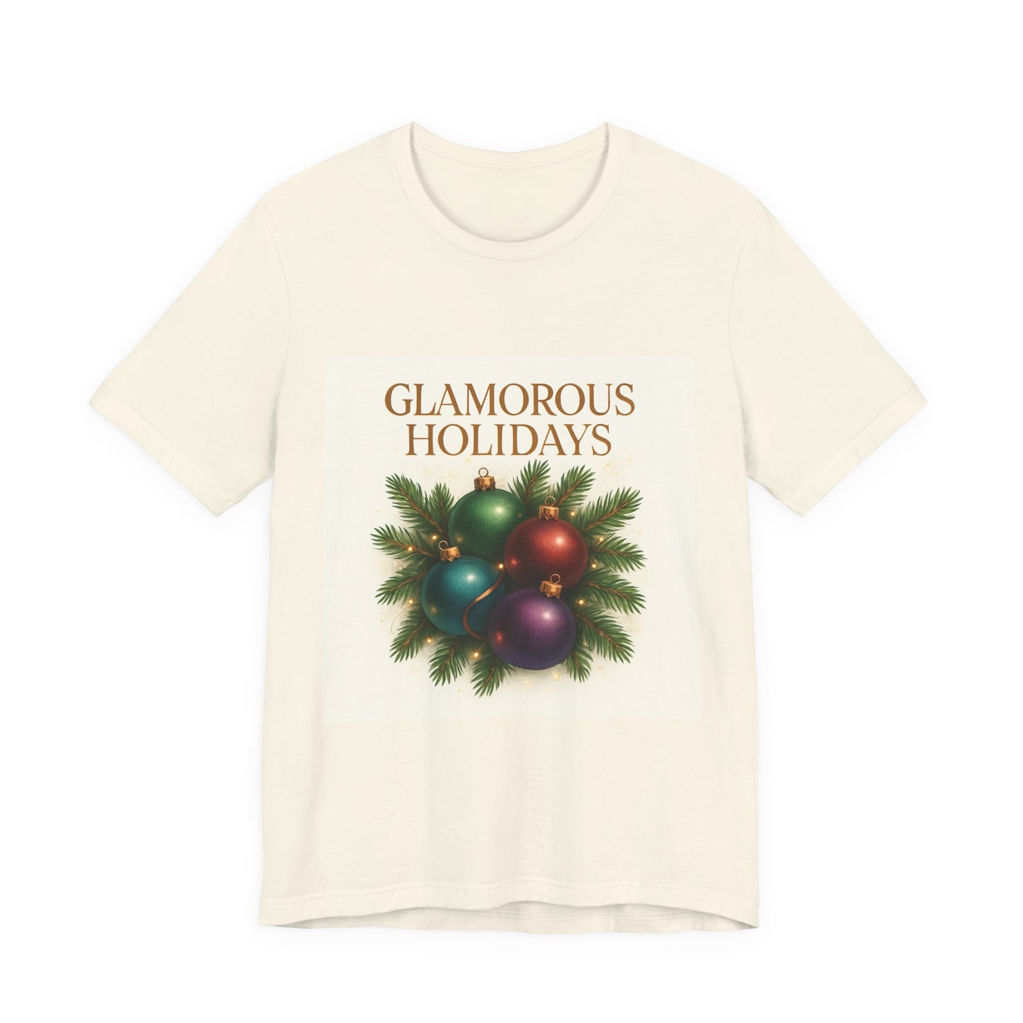 Glamorous Holidays Tee — Festive Christmas Ornament Shirt