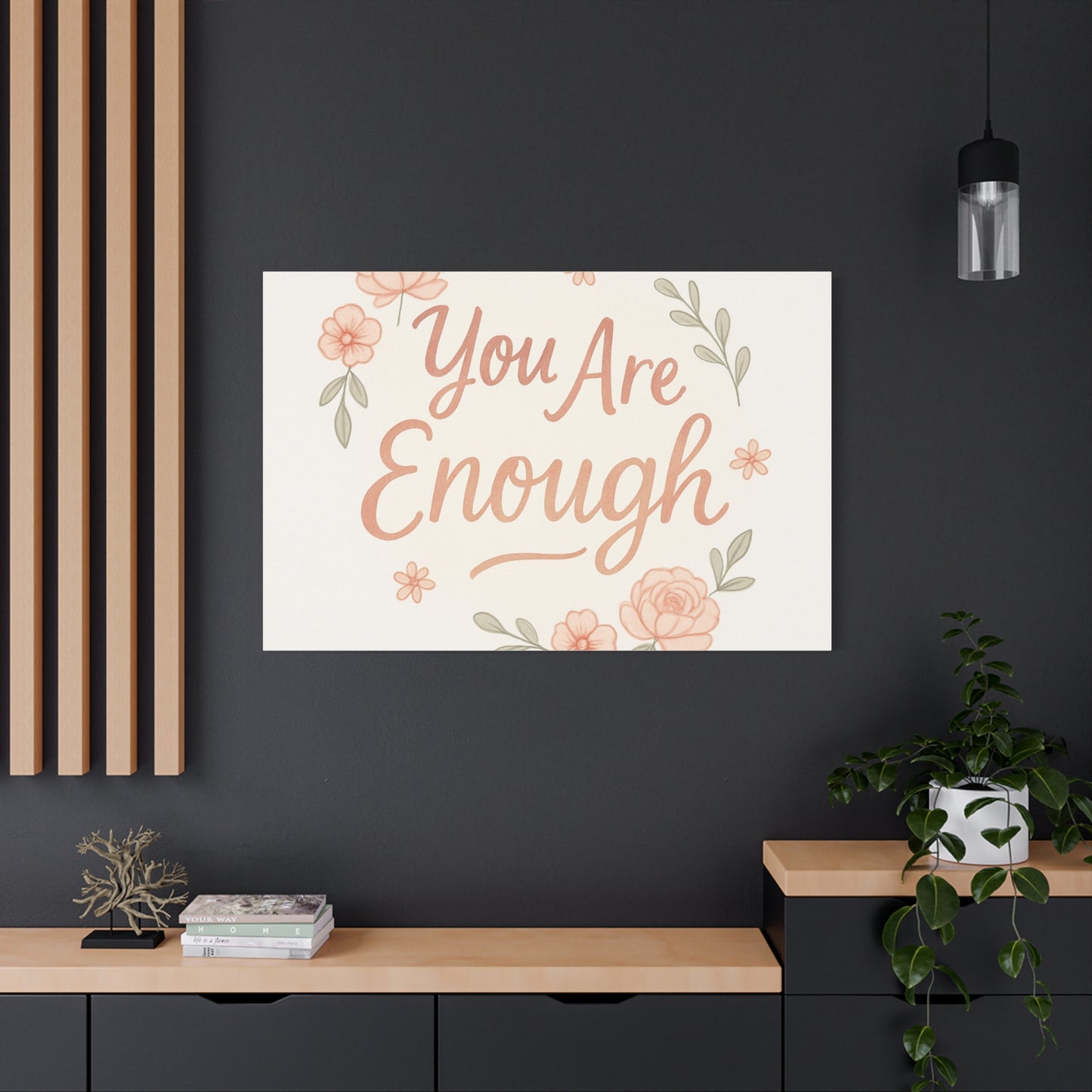You Are Enough Floral Canvas Wall Art — Inspirational Matte Stretched Canvas
