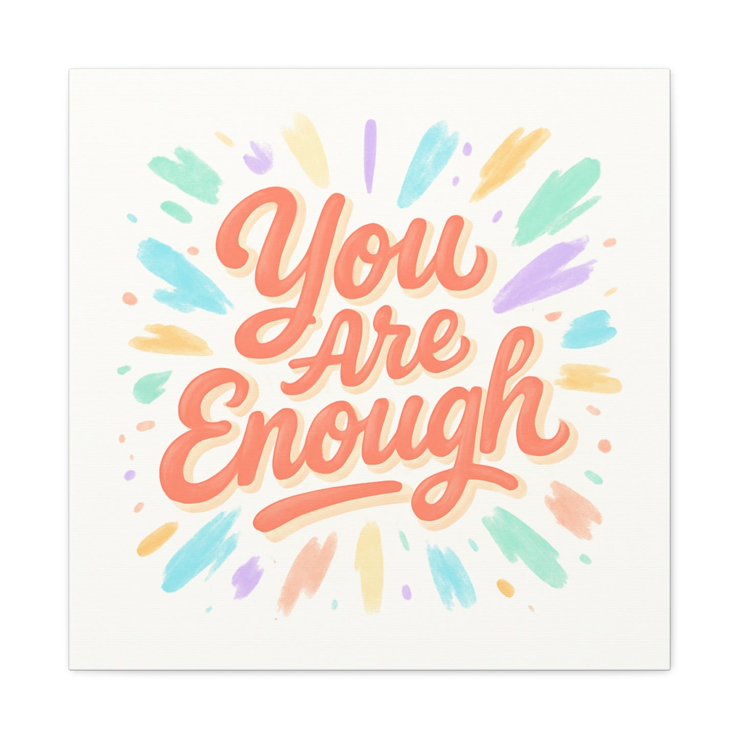 You Are Enough Canvas Wall Art — Inspirational Motivational Quote
