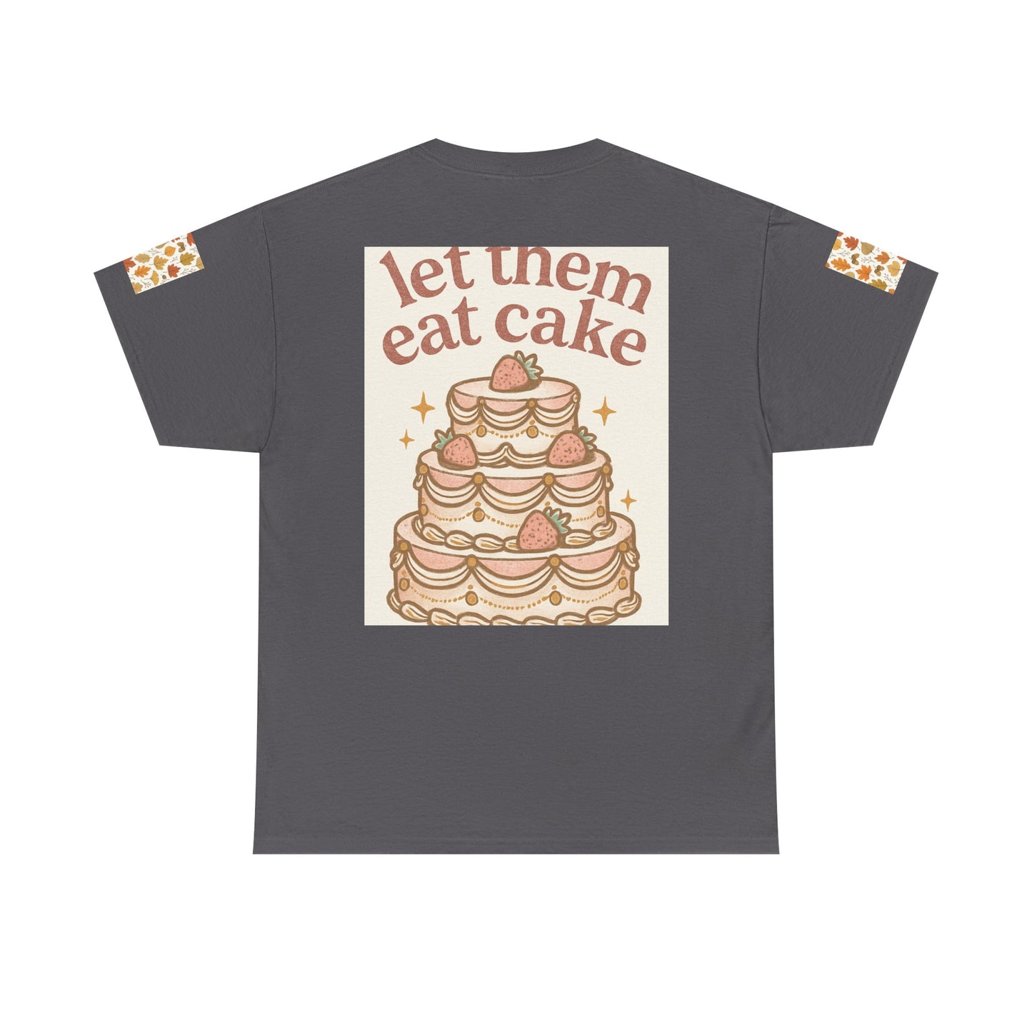 Let Them Eat Cake Tee — Vintage Marie Antoinette Dessert Graphic T-Shirt