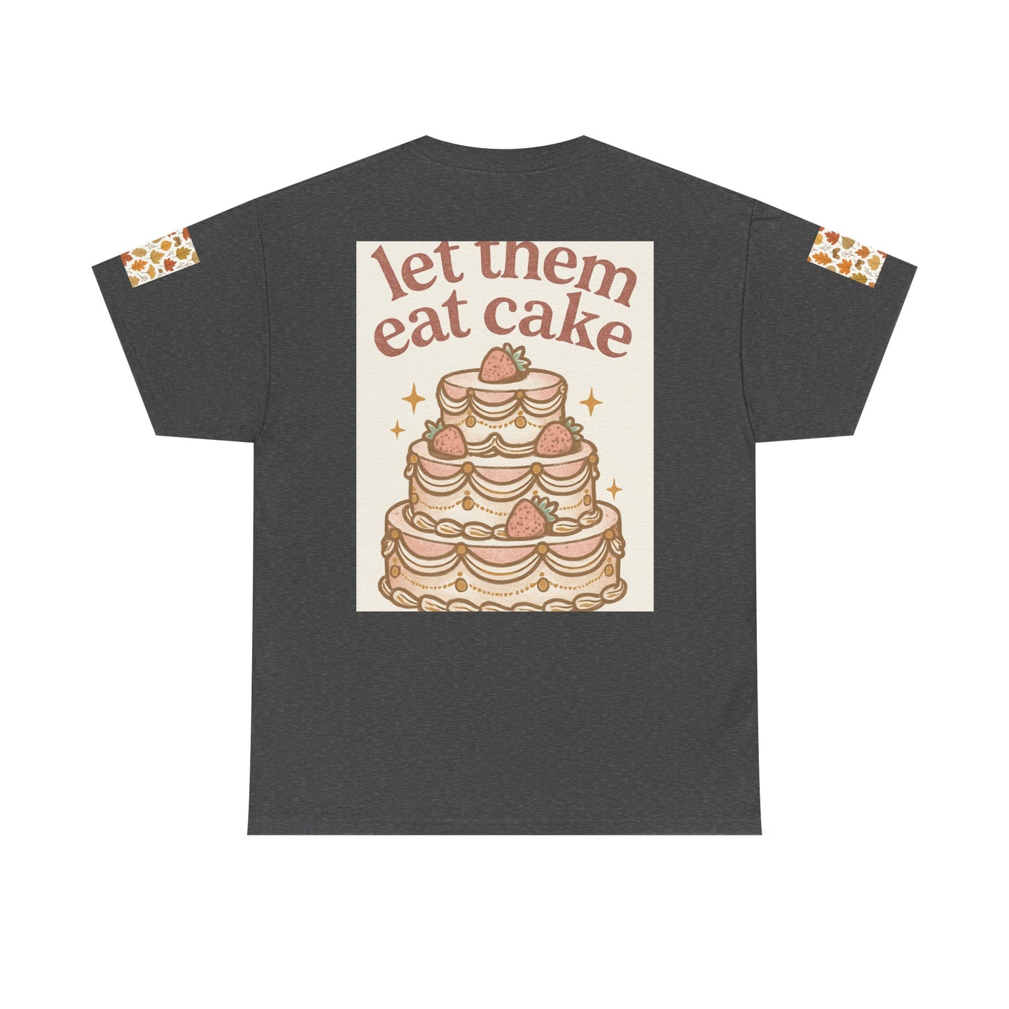 Let Them Eat Cake Tee — Vintage Marie Antoinette Dessert Graphic T-Shirt