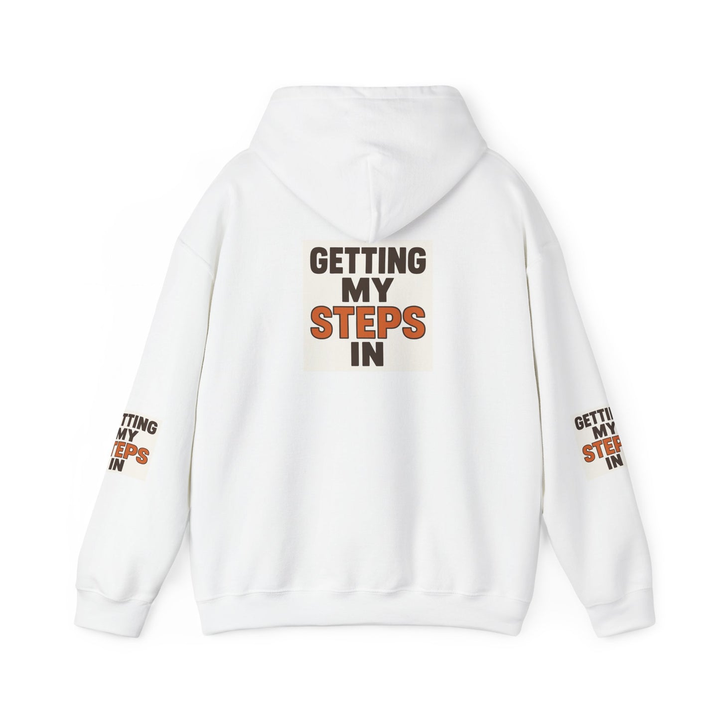 Hoodie — "Getting My Steps In" Motivational Walking Fitness Hoodie