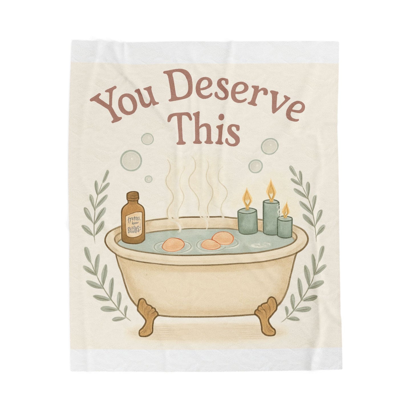 You Deserve This Plush Blanket — Cozy Self-Care Bath Illustration