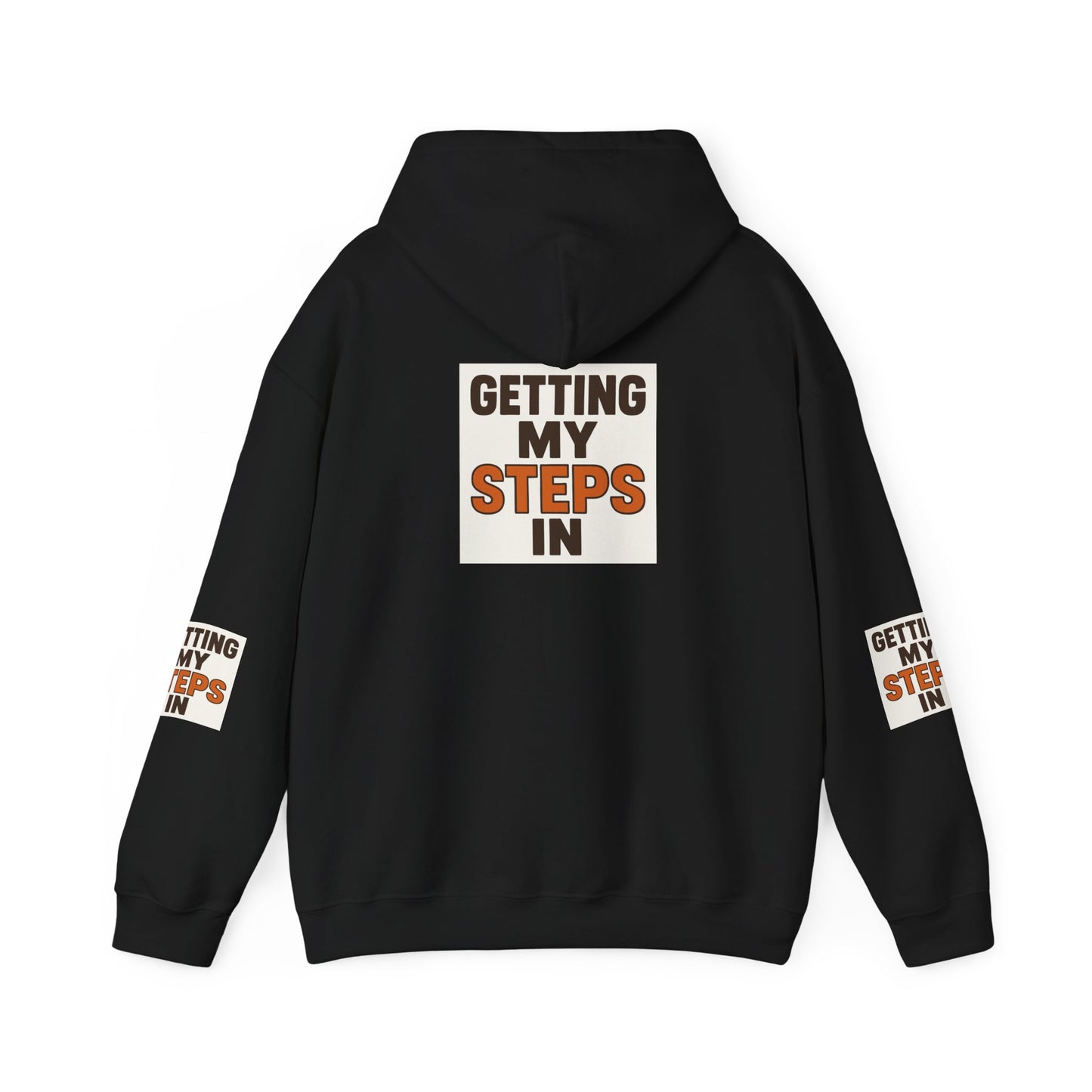 Hoodie — "Getting My Steps In" Motivational Walking Fitness Hoodie