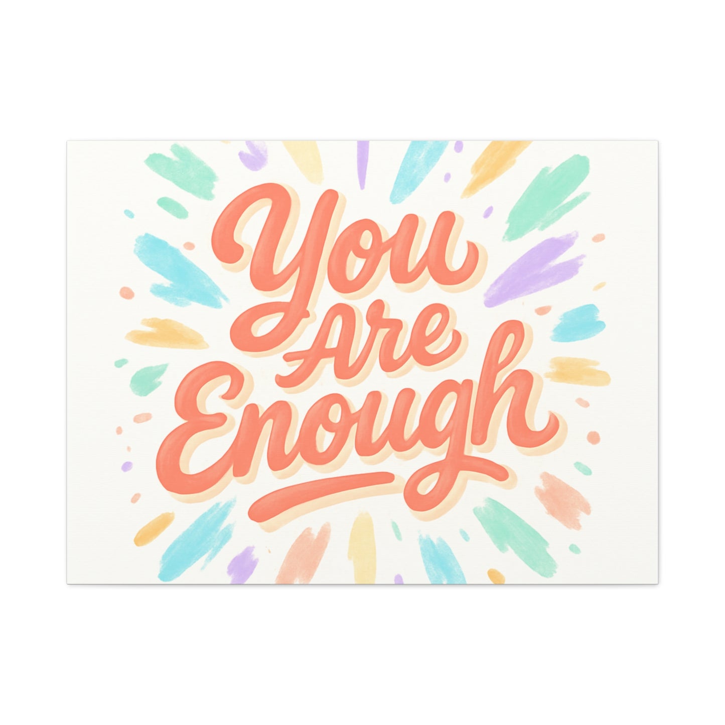 You Are Enough Canvas Wall Art — Inspirational Motivational Quote