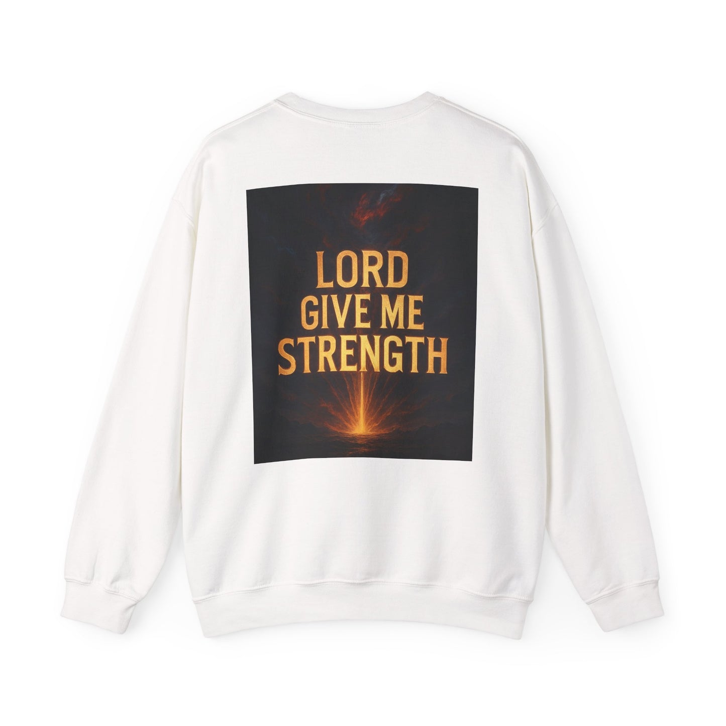 Lord Give Me Strength Sweatshirt — Inspirational Christian Crewneck