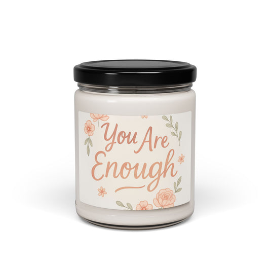 You Are Enough Soy Candle — 9oz Scented Jar, Floral Self-Love Gift