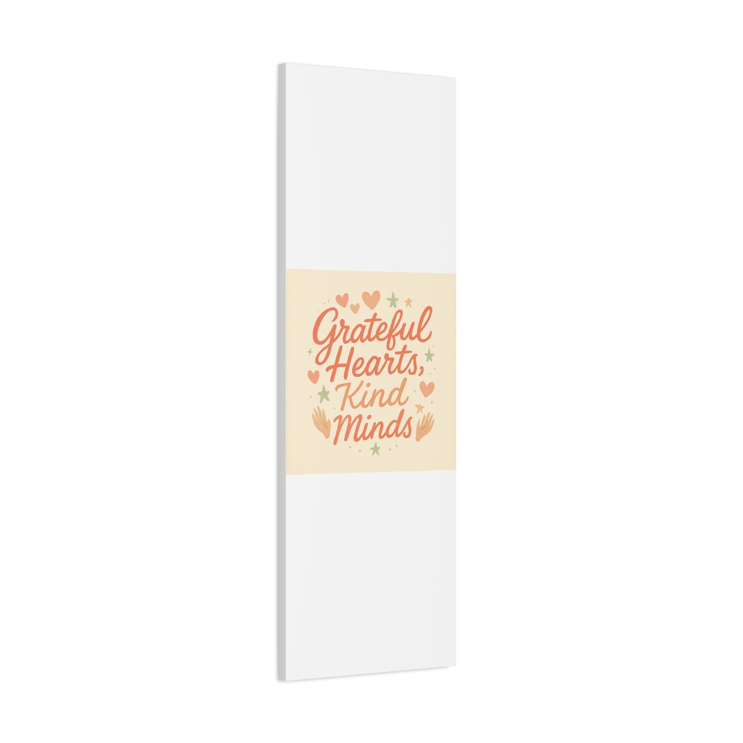 Grateful Hearts Kind Minds Canvas Wall Art — Inspirational Quote Matte Canvas