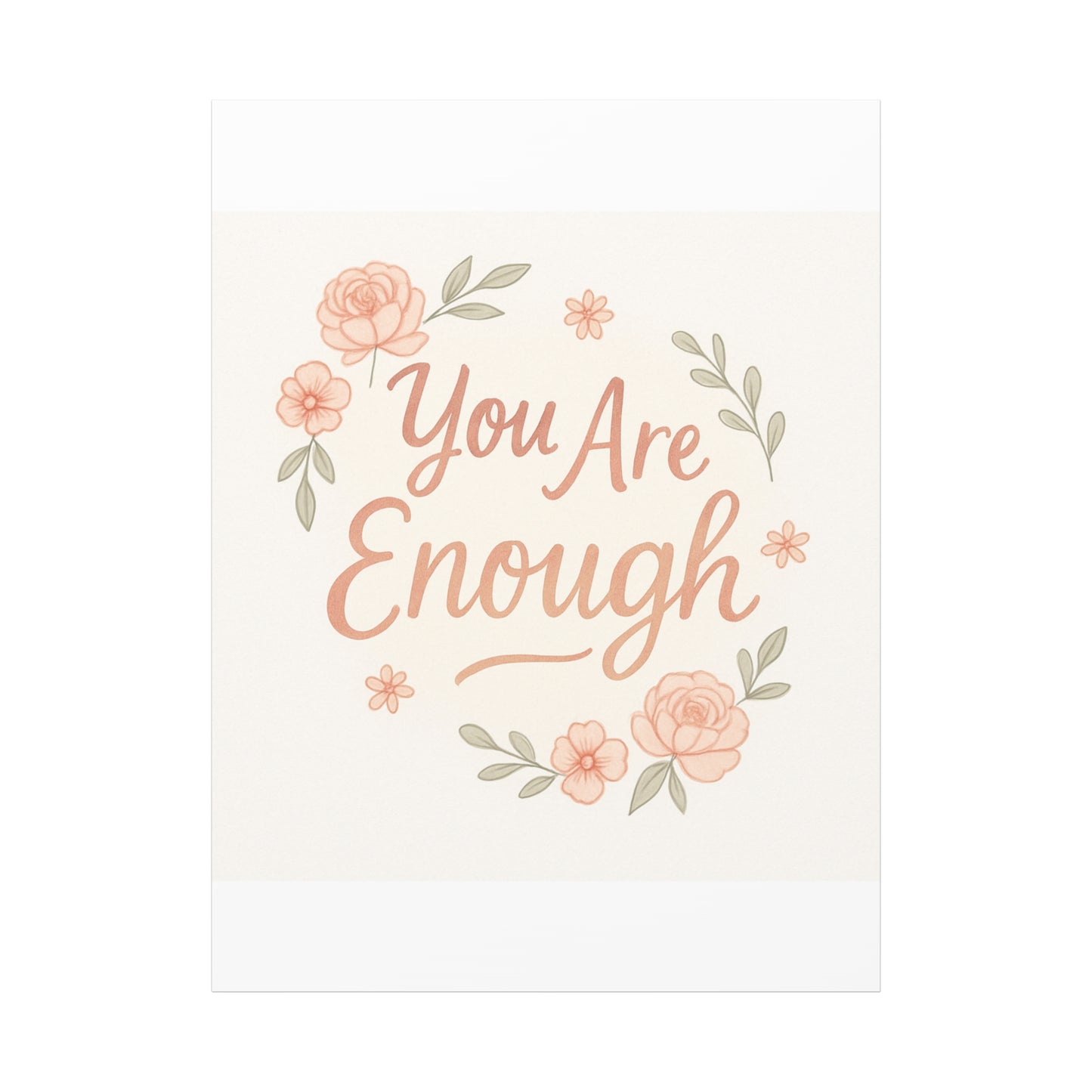 You Are Enough Floral Canvas Wall Art — Inspirational Matte Stretched Canvas