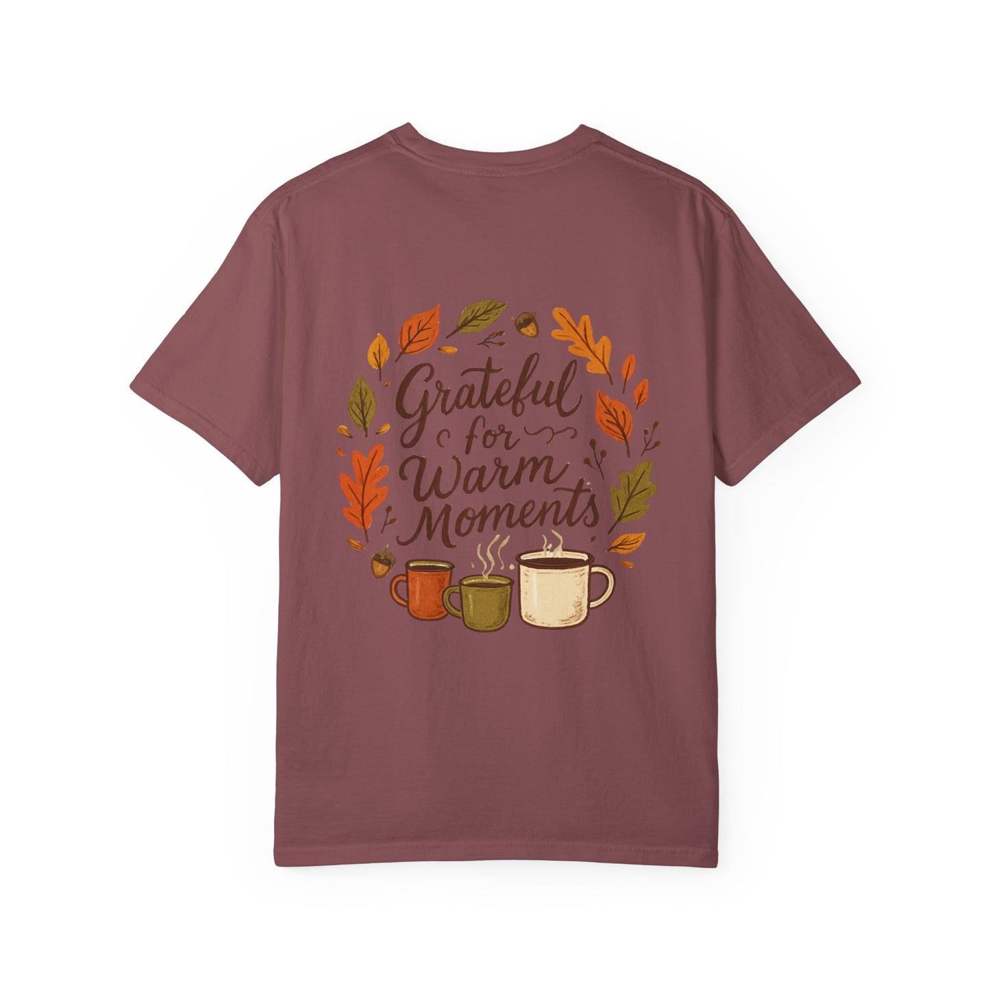 Grateful for Warm Moments T-Shirt — Cozy Autumn Coffee Mug Design
