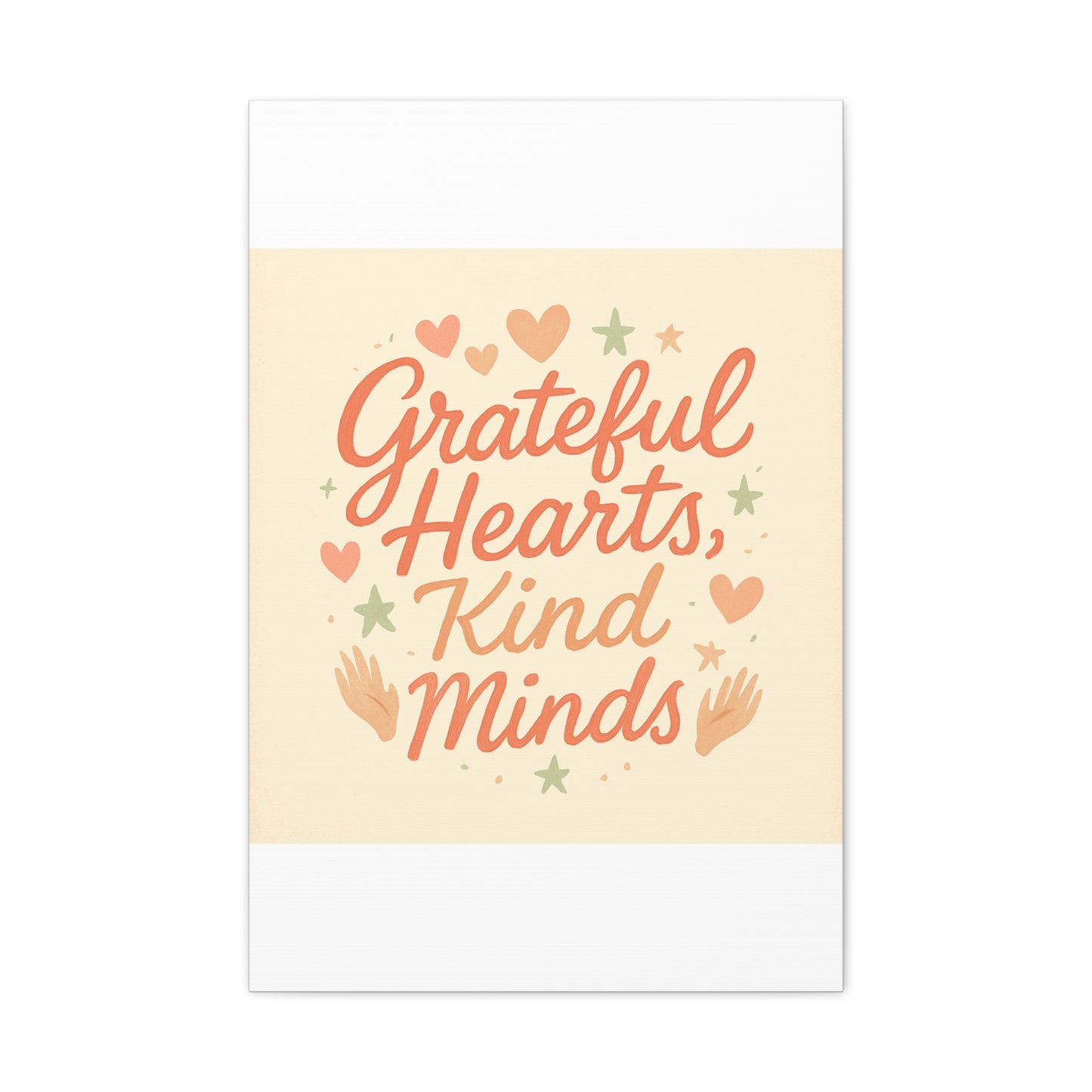 Grateful Hearts Kind Minds Canvas Wall Art — Inspirational Quote Matte Canvas