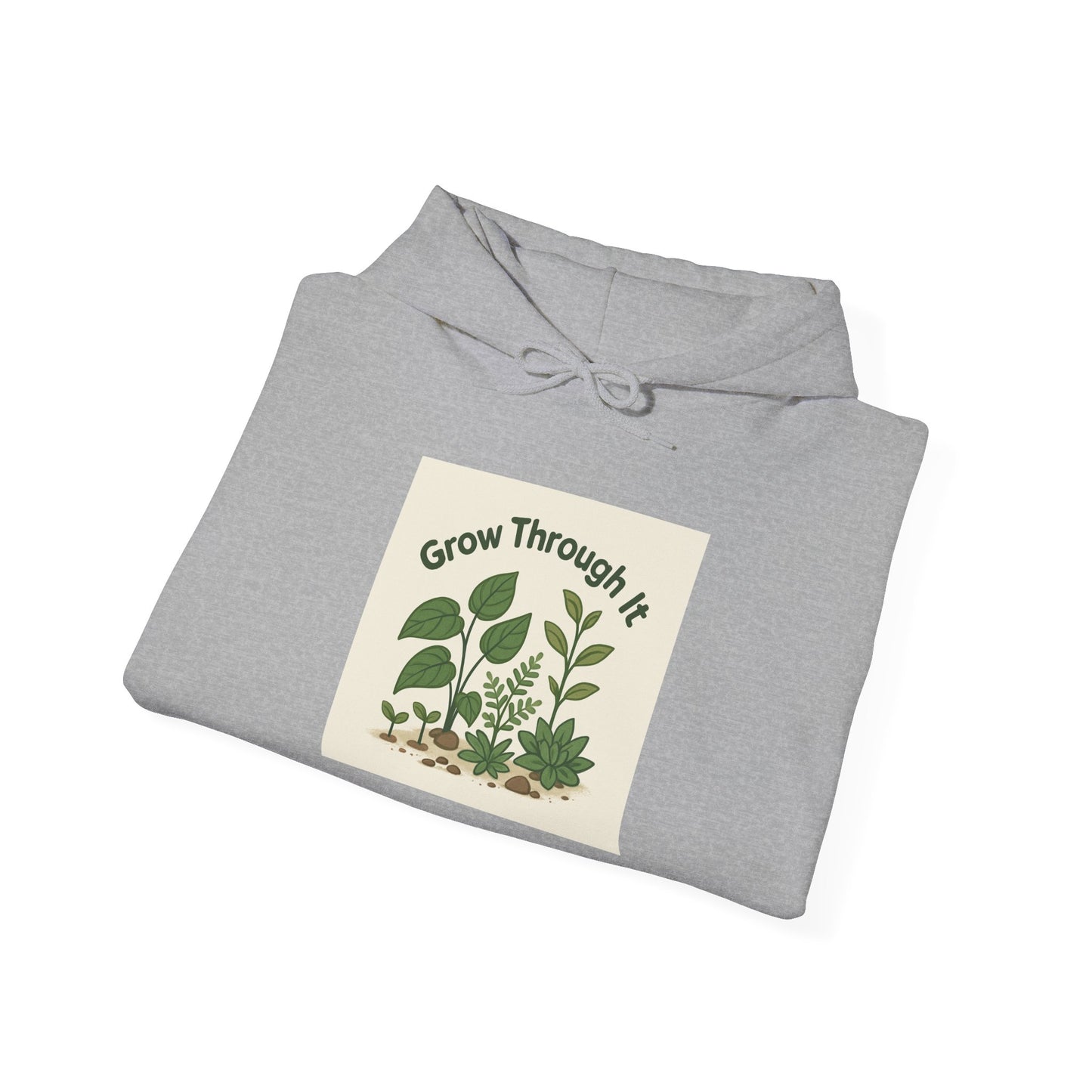 Grow Through It Hoodie — Inspirational Plant Graphic Hoodie