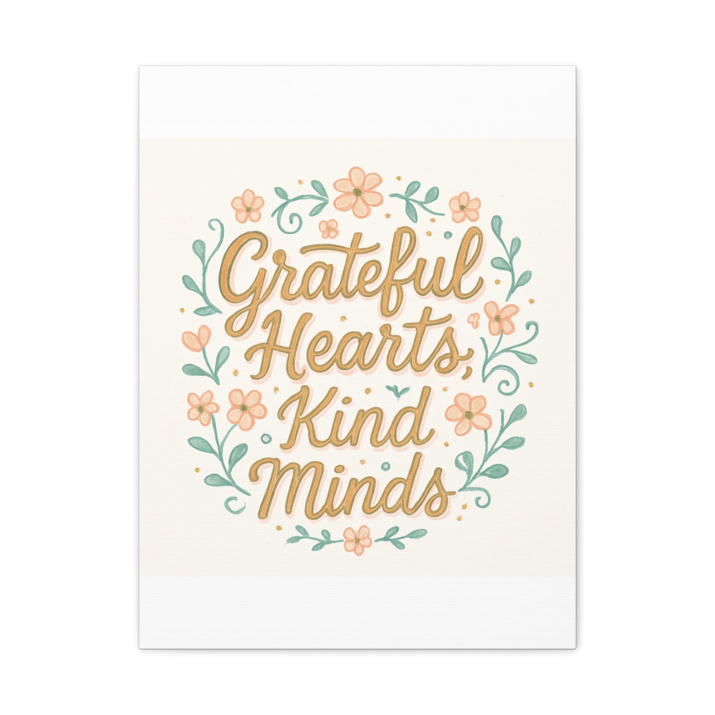 Grateful Hearts Kind Minds Canvas Wall Art