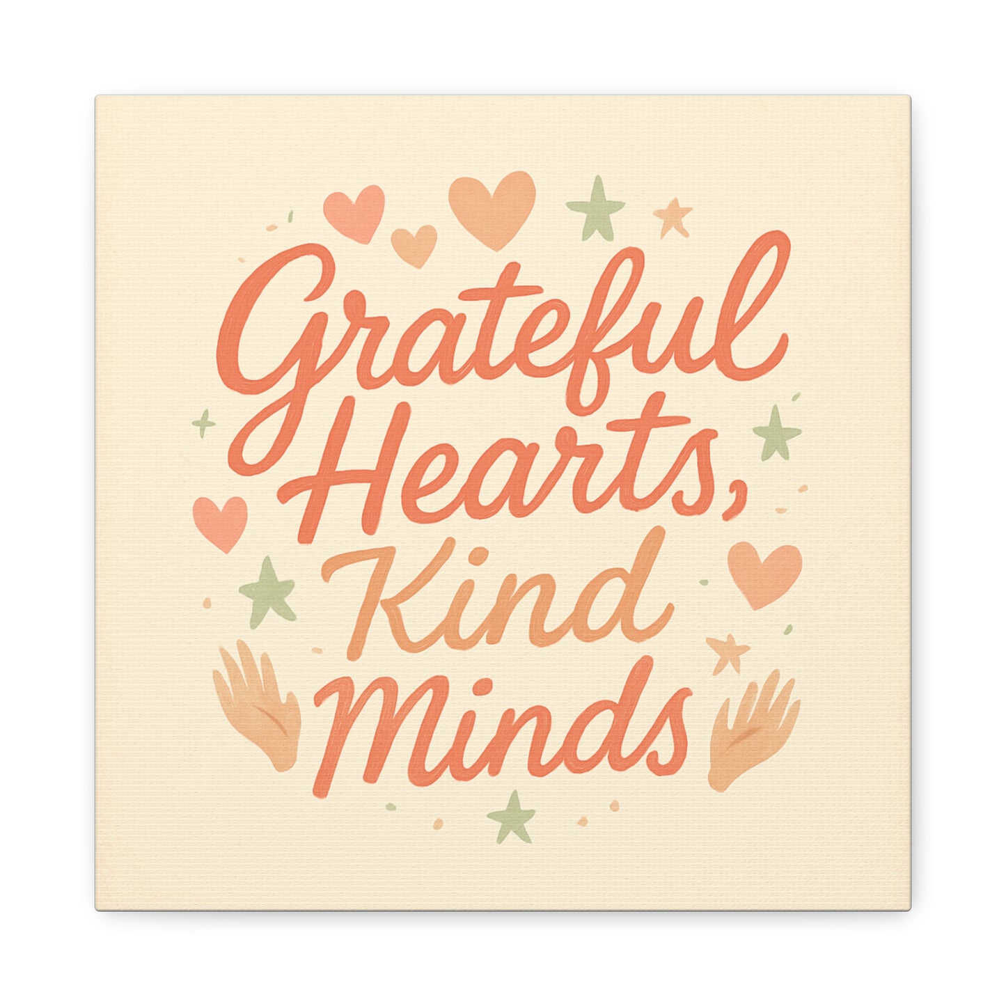Grateful Hearts Kind Minds Canvas Wall Art — Inspirational Quote Matte Canvas
