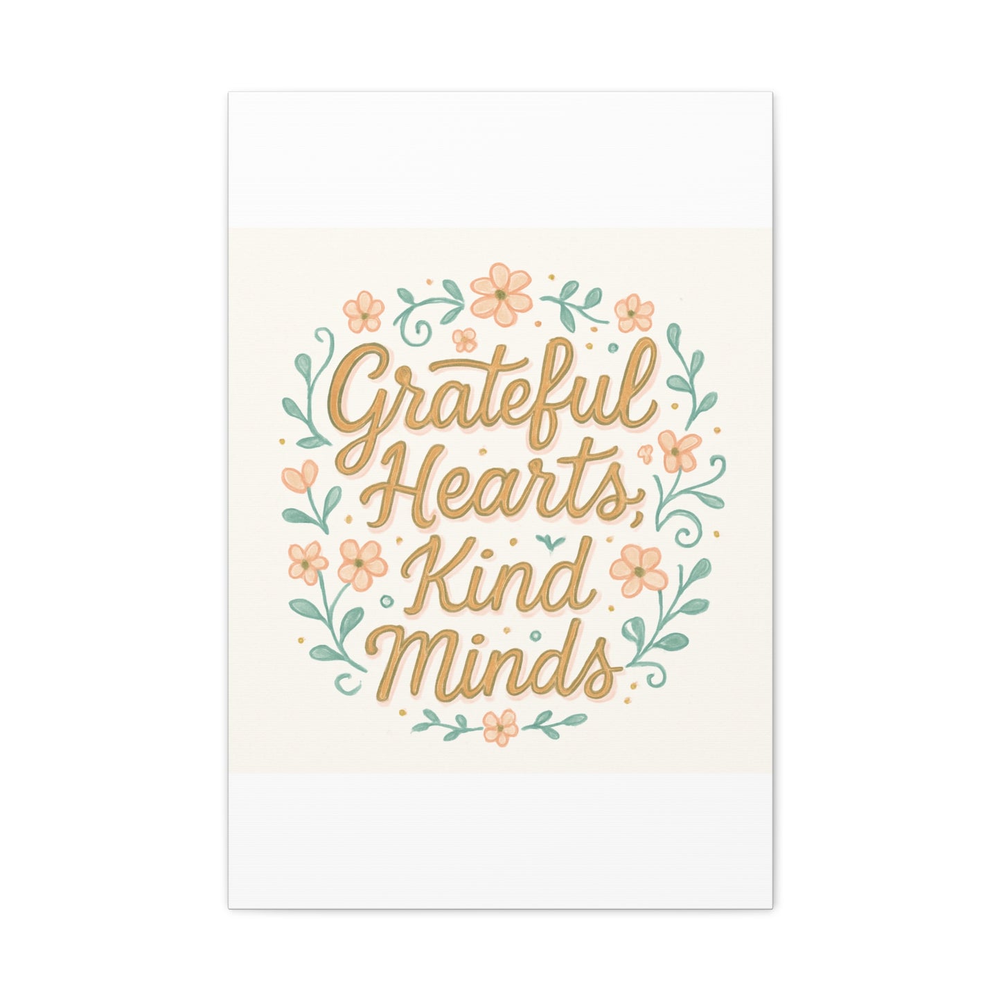 Grateful Hearts Kind Minds Canvas Wall Art