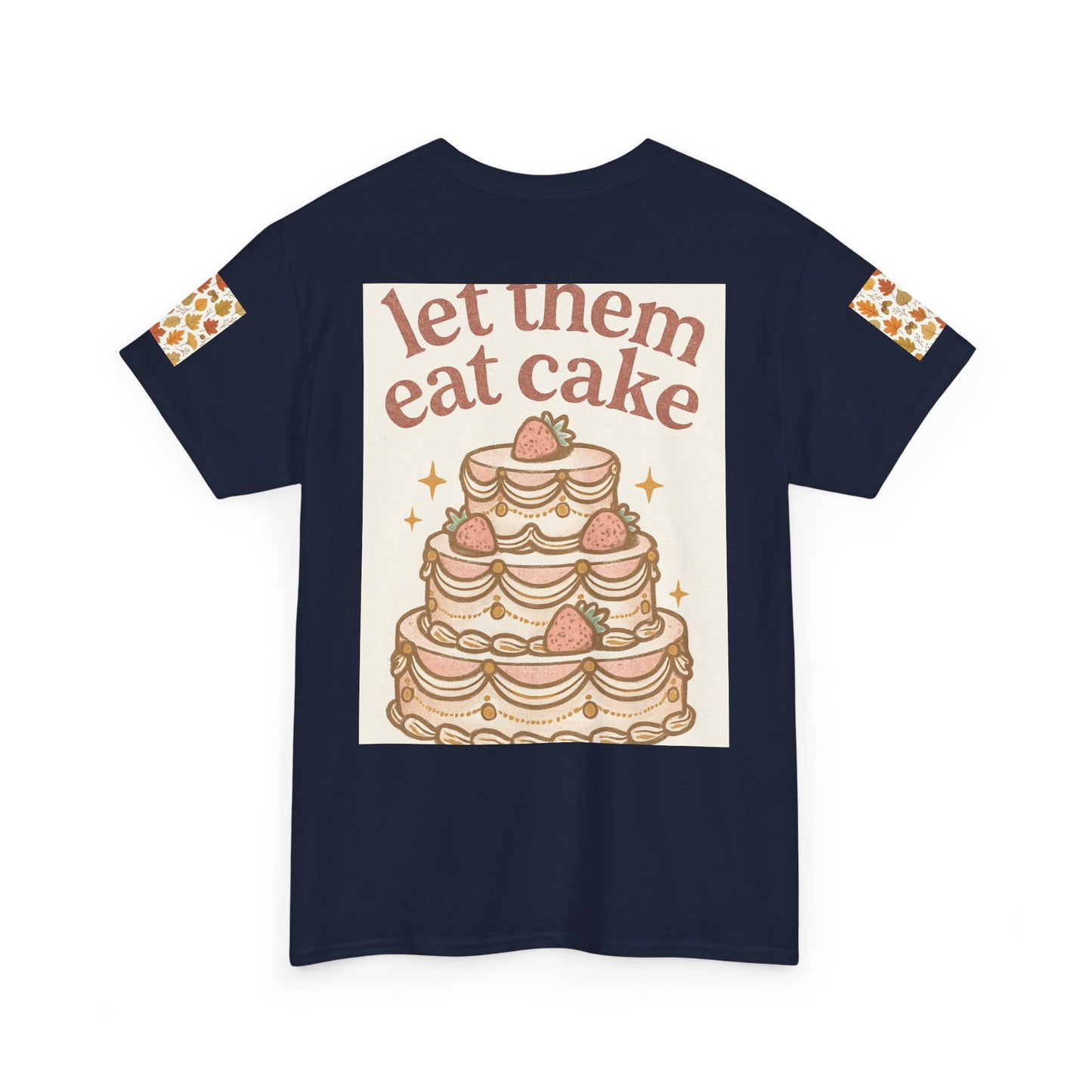 Let Them Eat Cake Tee — Vintage Marie Antoinette Dessert Graphic T-Shirt