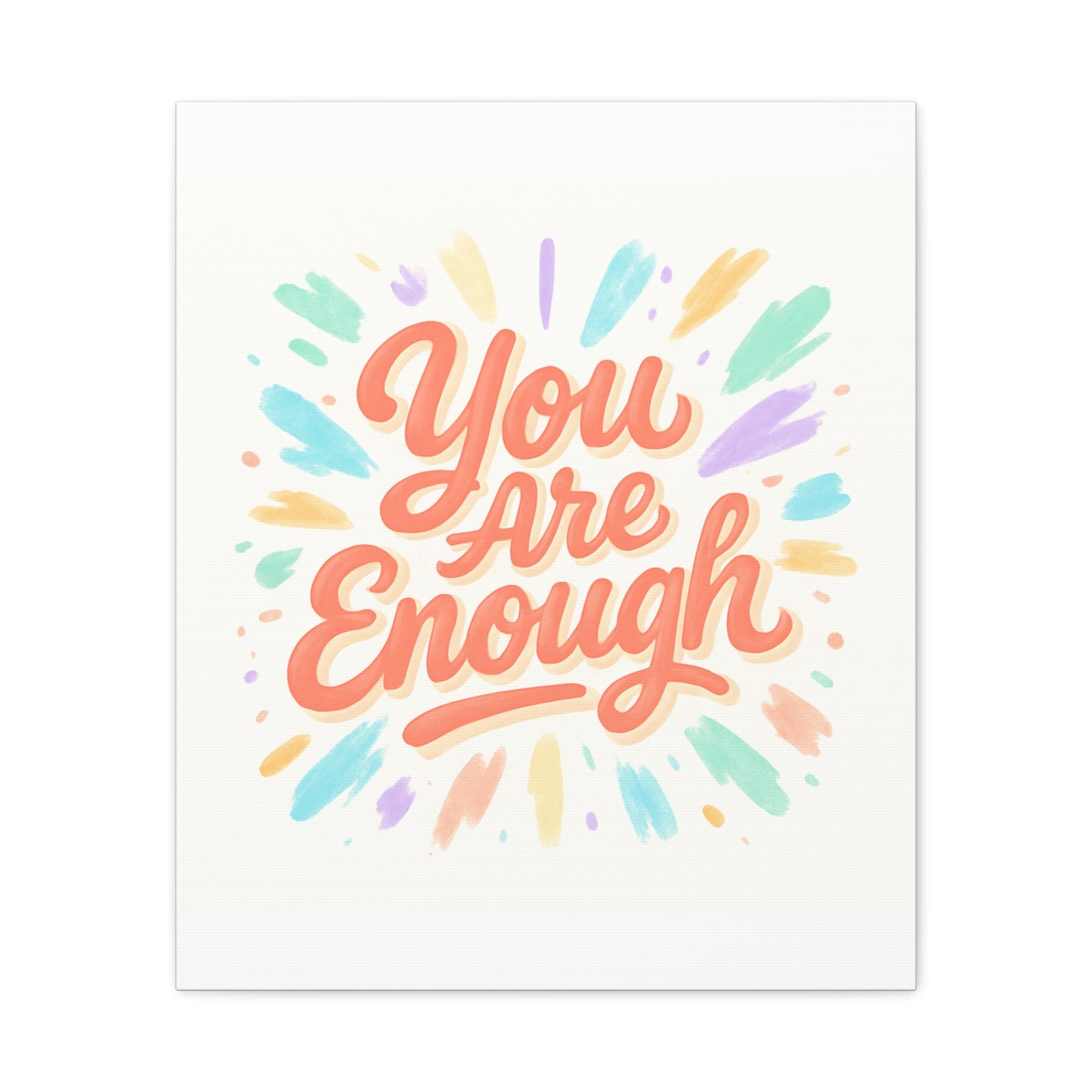 You Are Enough Canvas Wall Art — Inspirational Motivational Quote