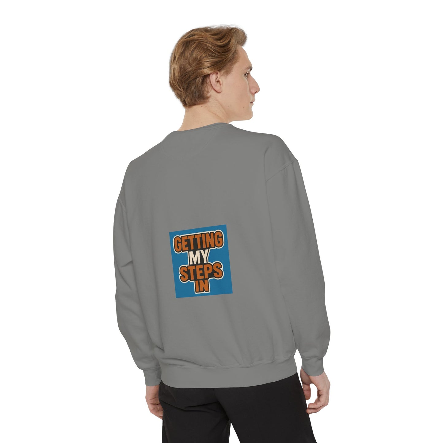 Getting My Steps In Sweatshirt — Motivational Walking Crewneck