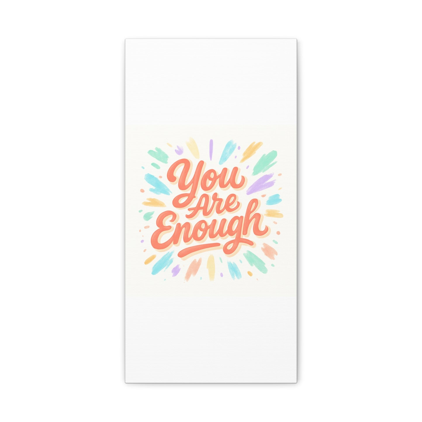You Are Enough Canvas Wall Art — Inspirational Motivational Quote