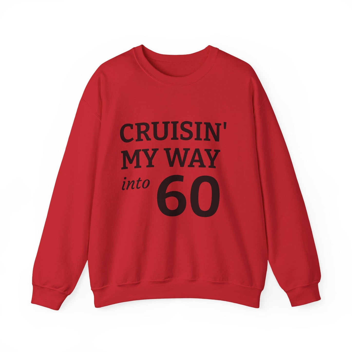Cruisin' My Way into 60 Sweatshirt, Birthday Gift, Unisex Crewneck, Cozy Apparel, Celebration Fashion, Vintage Style