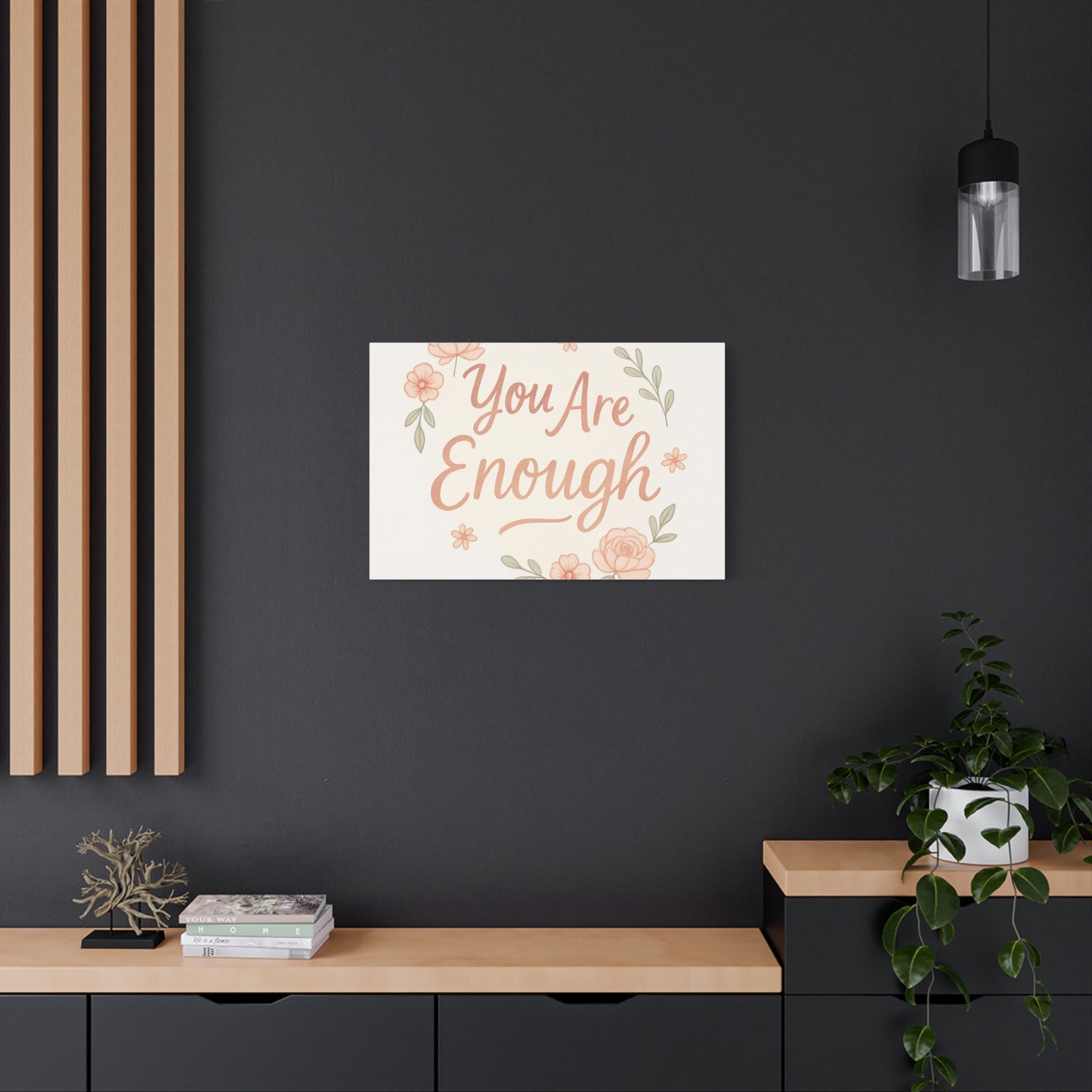 You Are Enough Floral Canvas Wall Art — Inspirational Matte Stretched Canvas