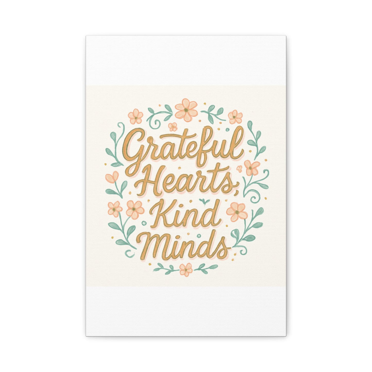 Grateful Hearts Kind Minds Canvas Wall Art