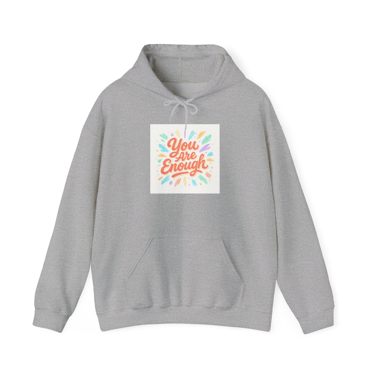 You Are Enough Hoodie — Positive Message Comfort Pullover