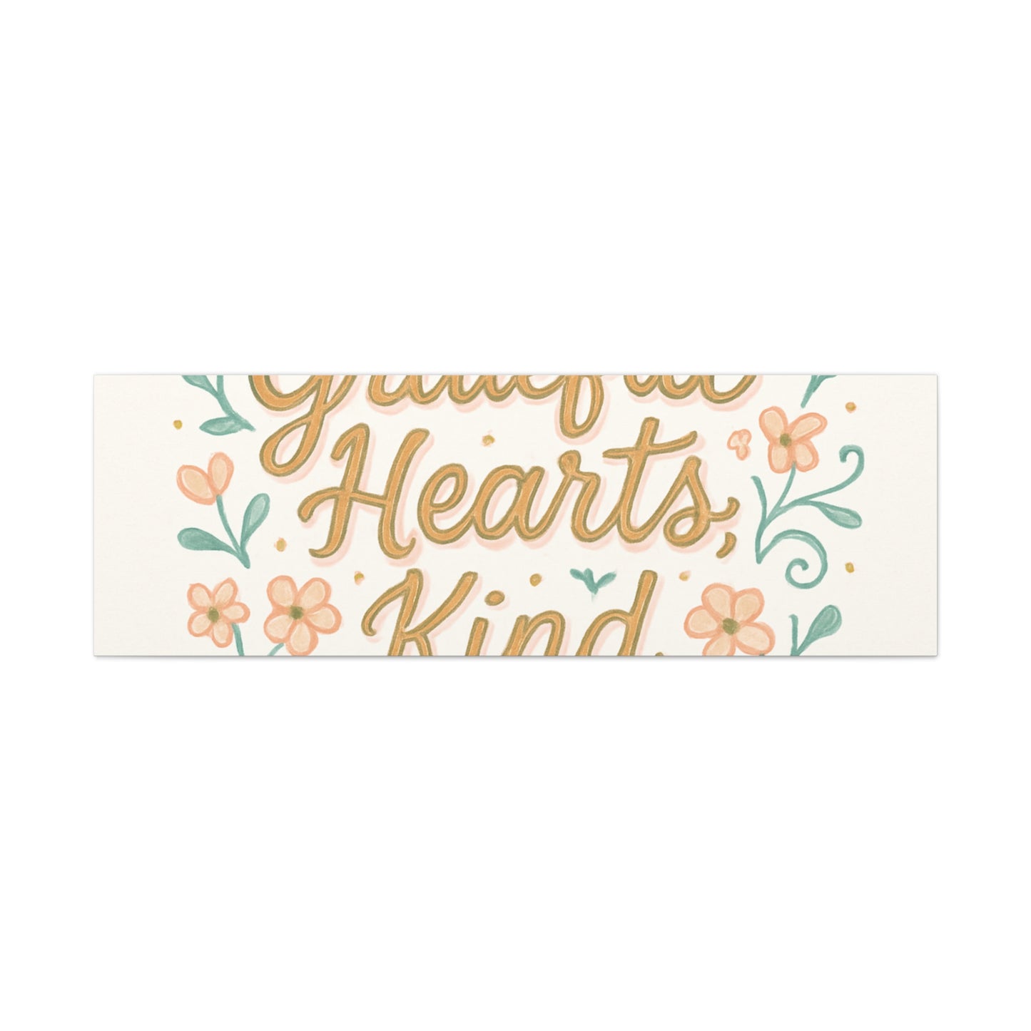 Grateful Hearts Kind Minds Canvas Wall Art