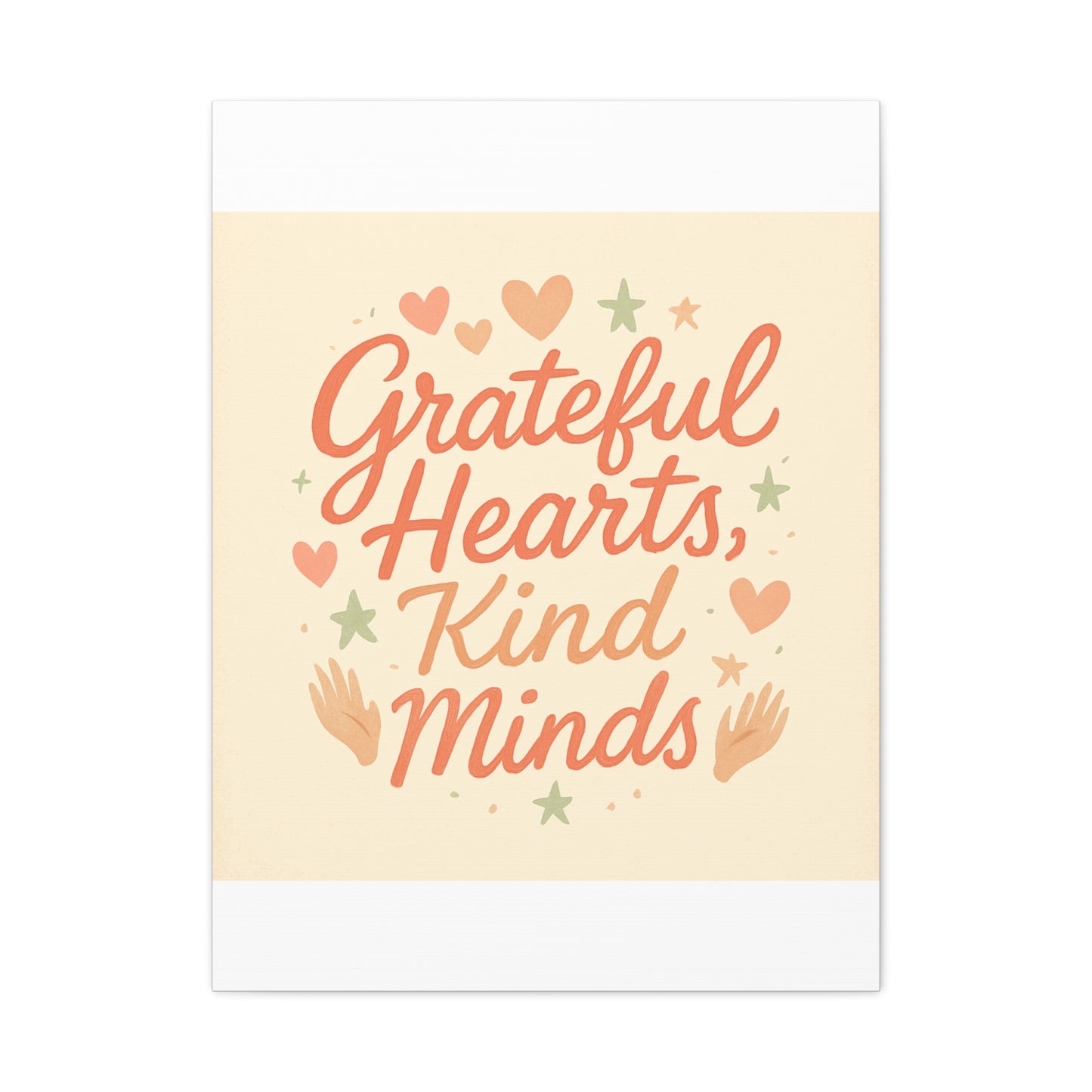 Grateful Hearts Kind Minds Canvas Wall Art — Inspirational Quote Matte Canvas