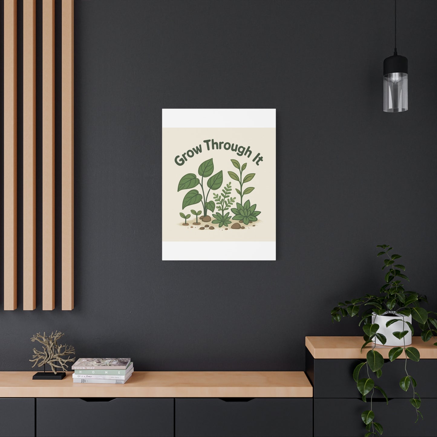 Grow Through It Canvas Wall Art — Botanical Inspirational Quote Matte Print