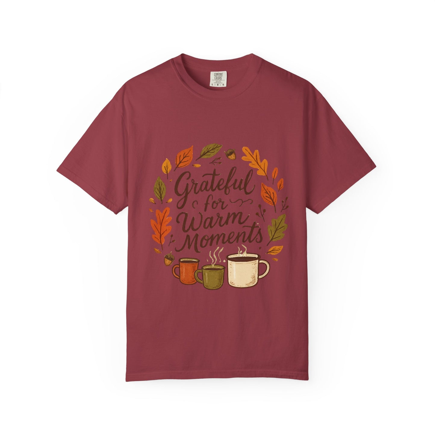 Grateful for Warm Moments T-Shirt — Cozy Autumn Coffee Mug Design