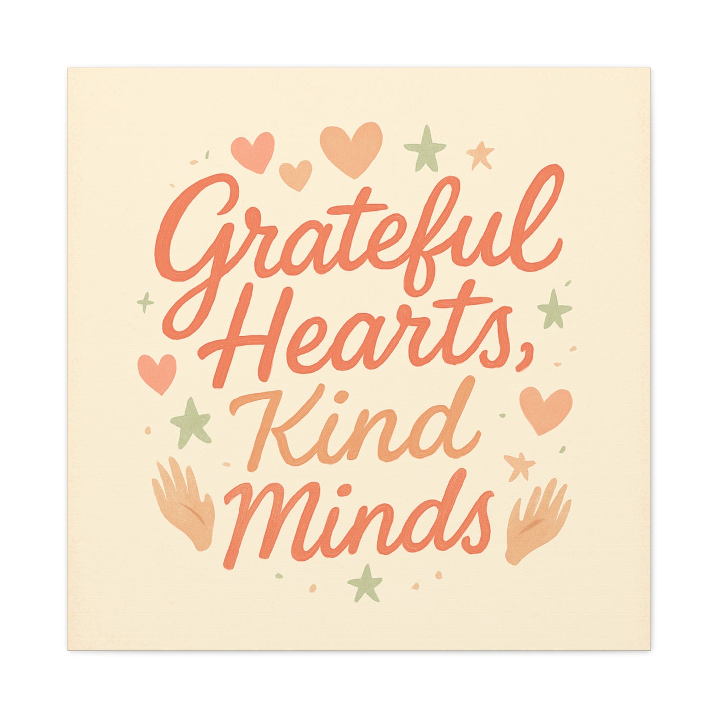 Grateful Hearts Kind Minds Canvas Wall Art — Inspirational Quote Matte Canvas