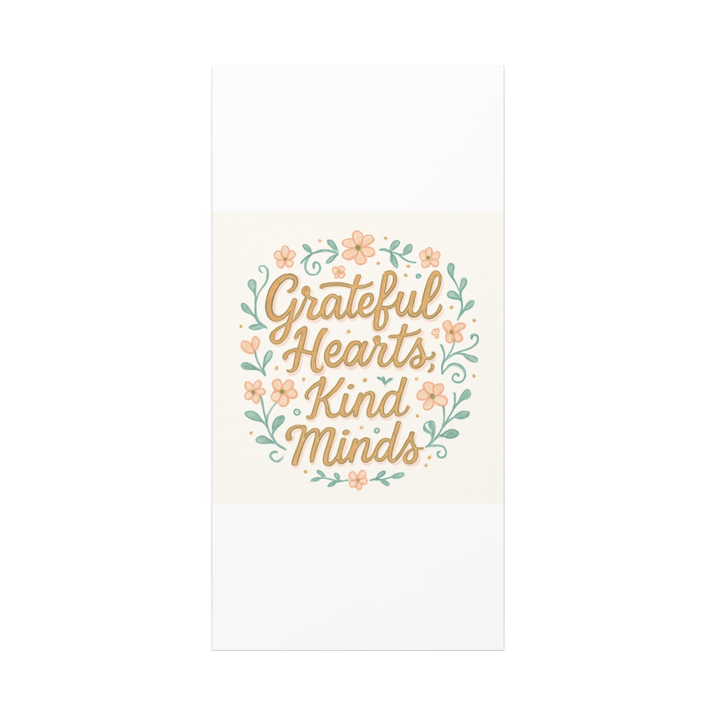 Grateful Hearts Kind Minds Canvas Wall Art