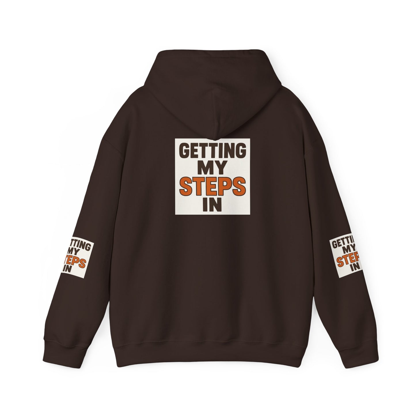 Hoodie — "Getting My Steps In" Motivational Walking Fitness Hoodie