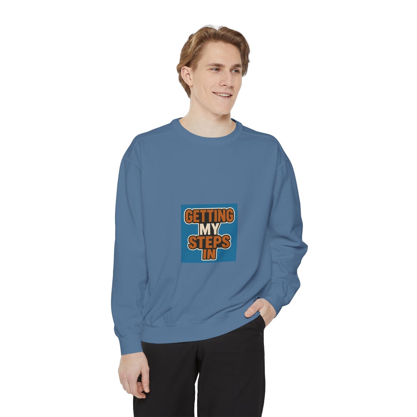 Getting My Steps In Sweatshirt — Motivational Walking Crewneck