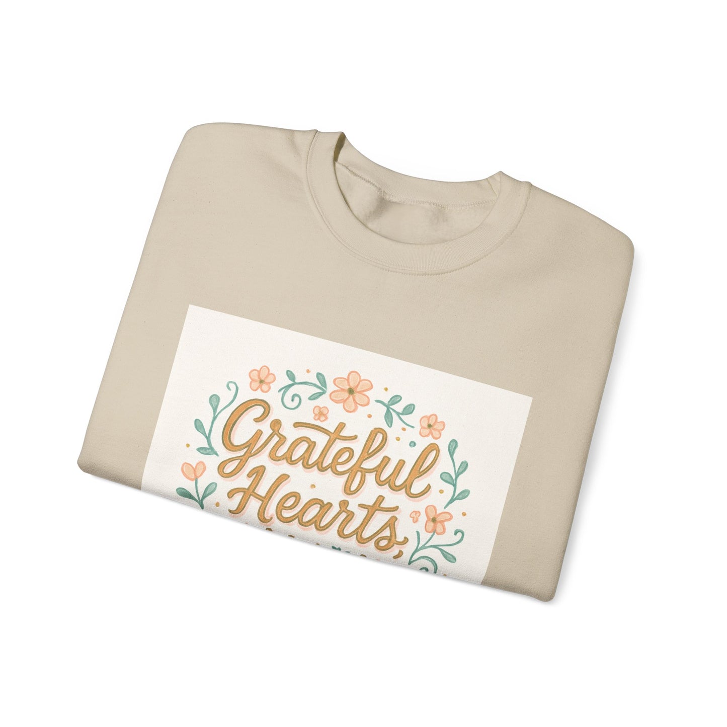 Grateful Hearts Kind Minds Sweatshirt — Floral Inspirational Crewneck