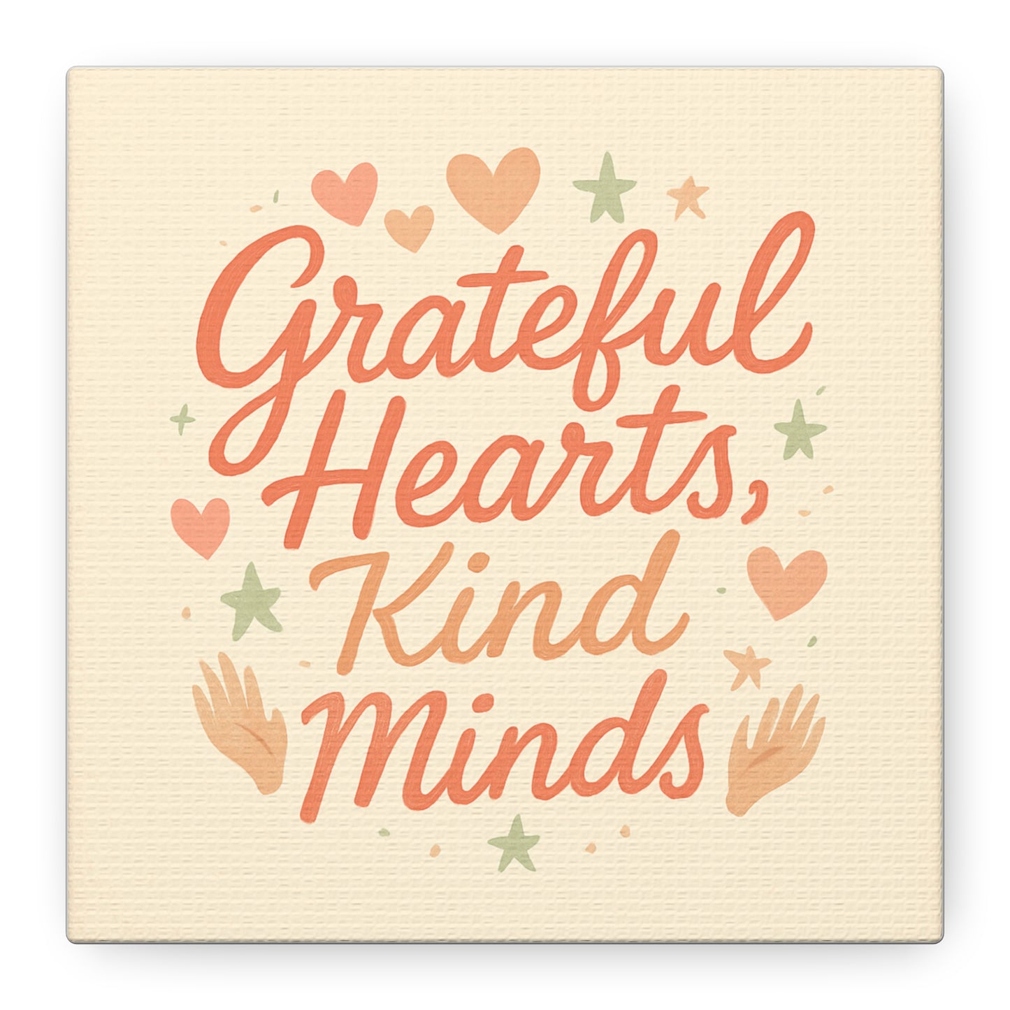 Grateful Hearts Kind Minds Canvas Wall Art — Inspirational Quote Matte Canvas
