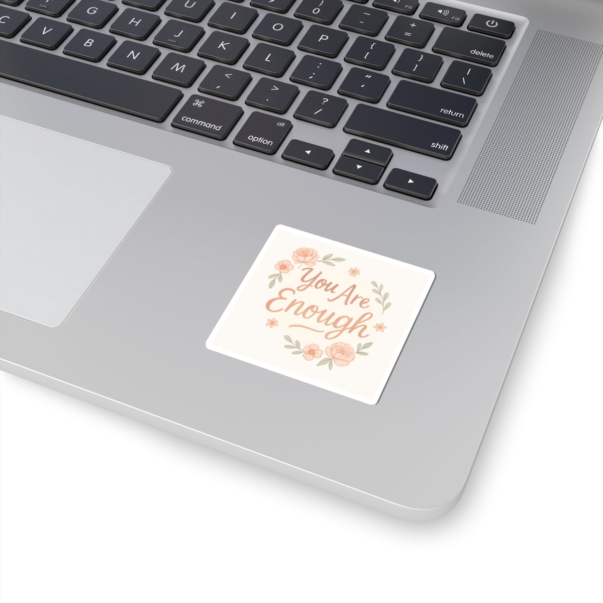You Are Enough Floral Sticker — Inspirational Kiss-Cut Vinyl Sticker