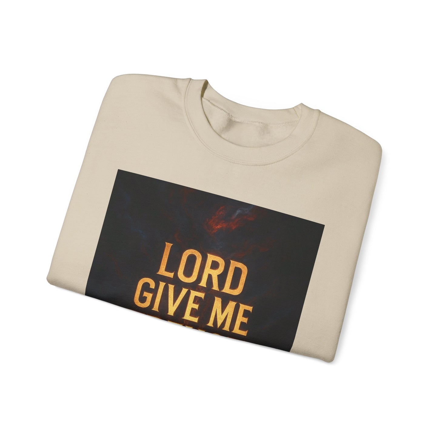 Lord Give Me Strength Sweatshirt — Inspirational Christian Crewneck