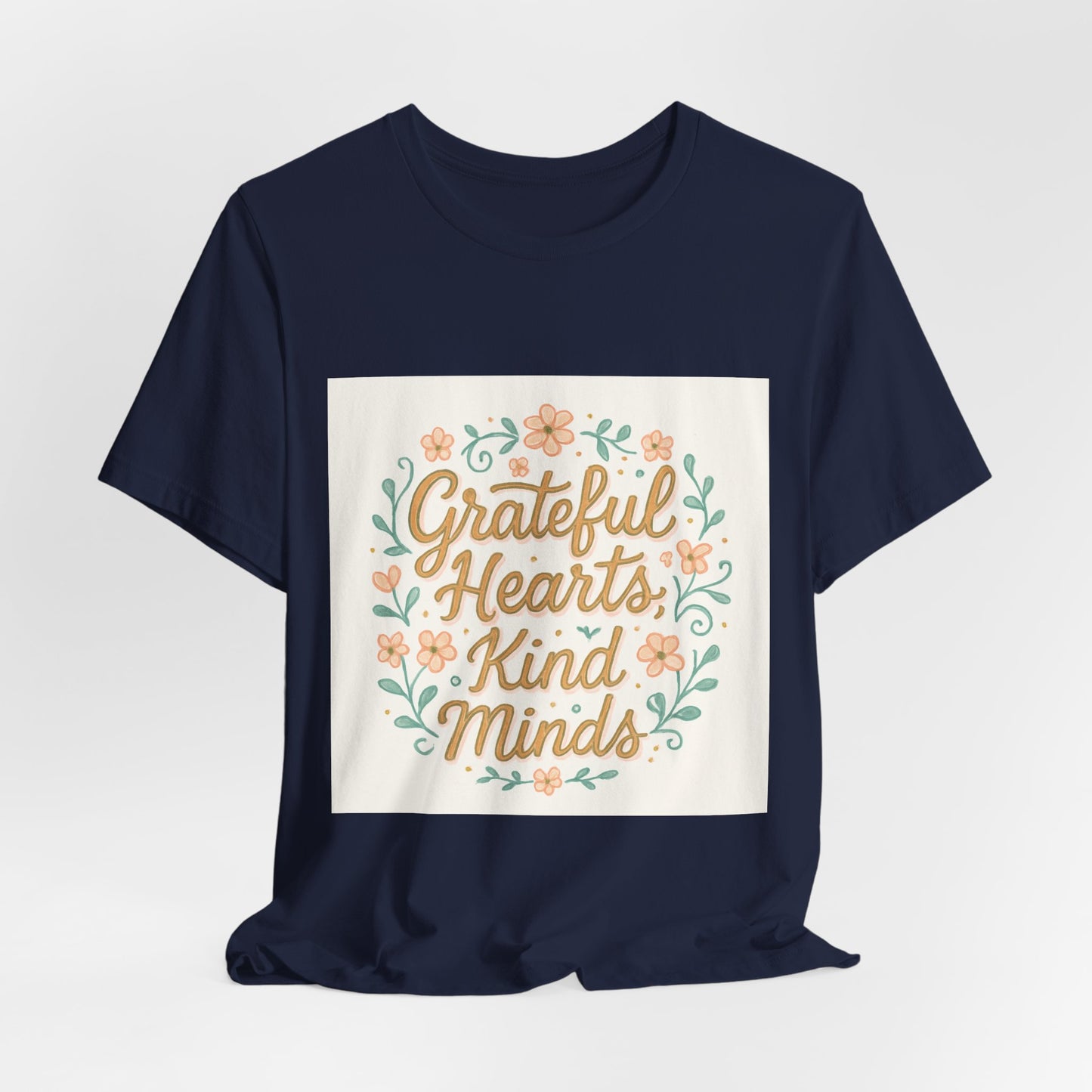 Grateful Hearts Kind Minds Tee