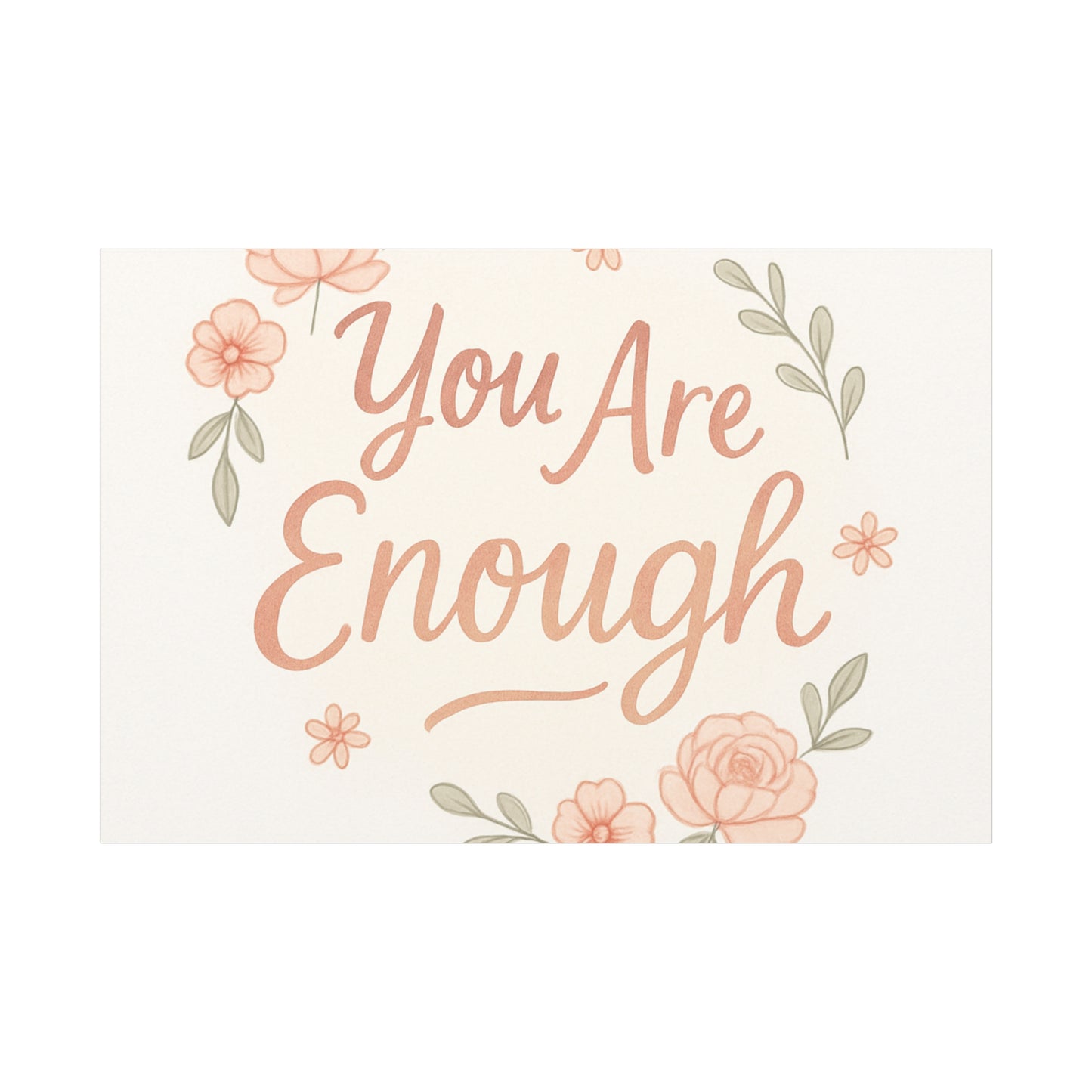 You Are Enough Floral Canvas Wall Art — Inspirational Matte Stretched Canvas