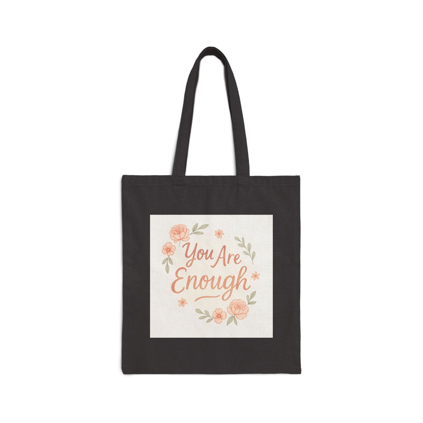You Are Enough Floral Canvas Tote Bag
