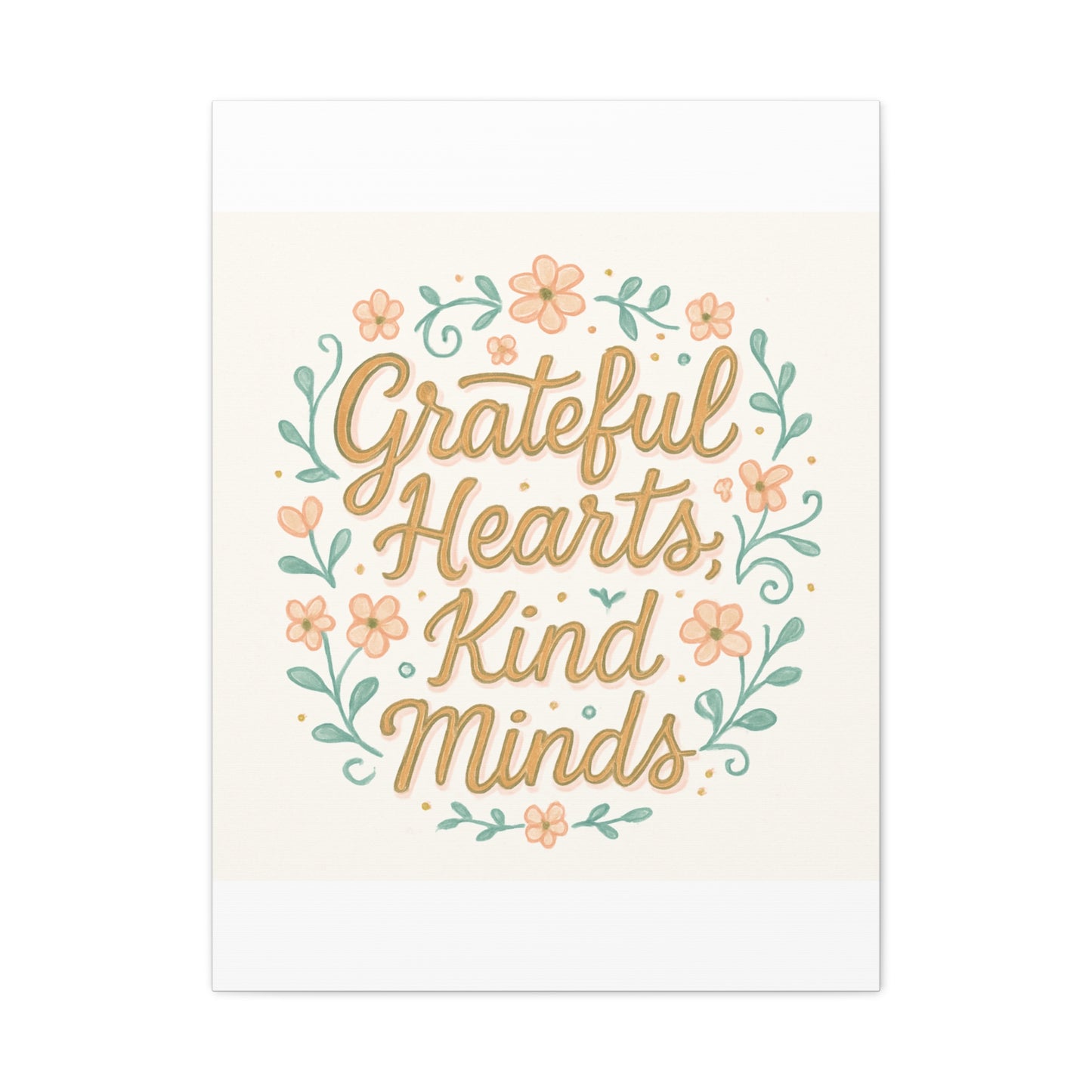 Grateful Hearts Kind Minds Canvas Wall Art