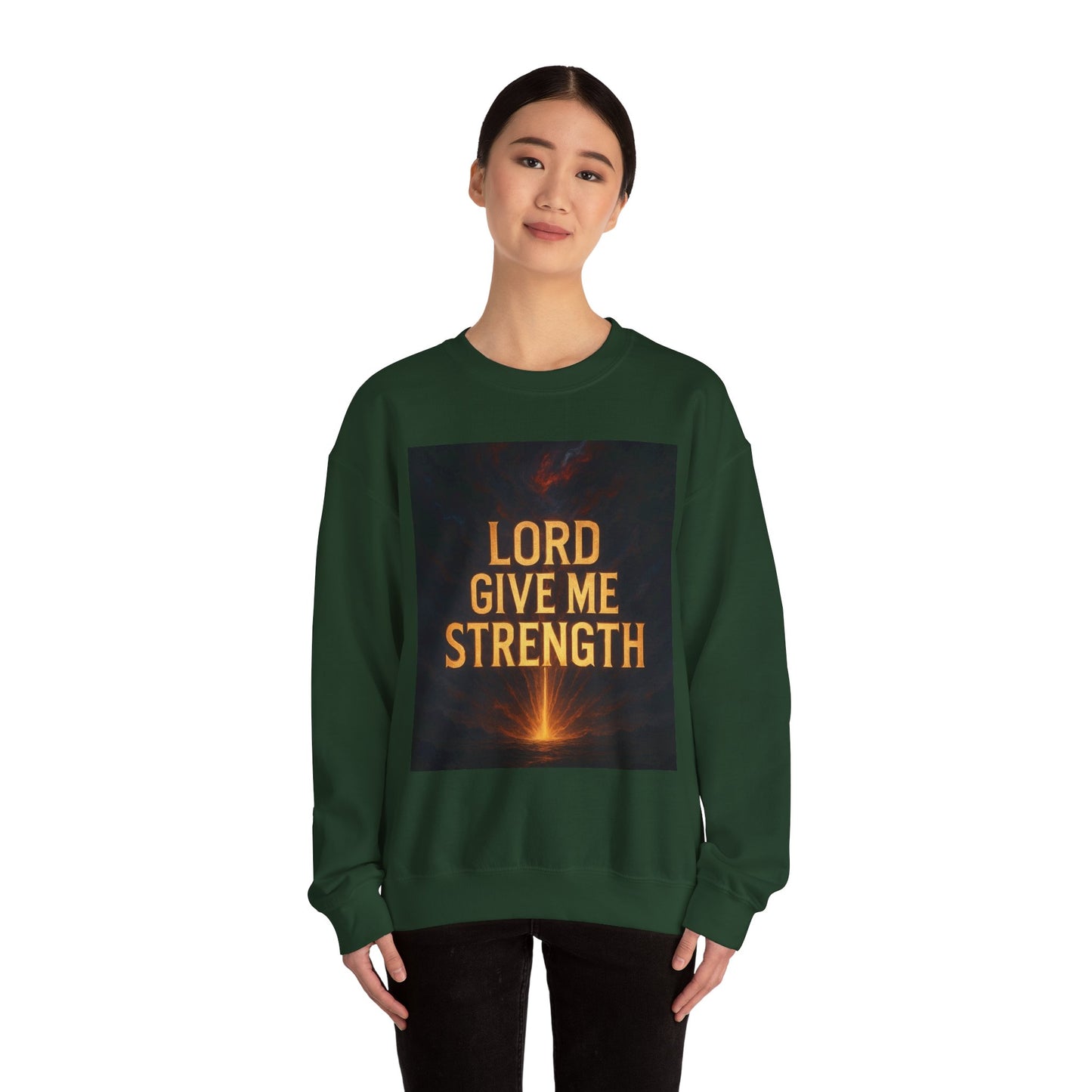 Lord Give Me Strength Sweatshirt — Inspirational Christian Crewneck