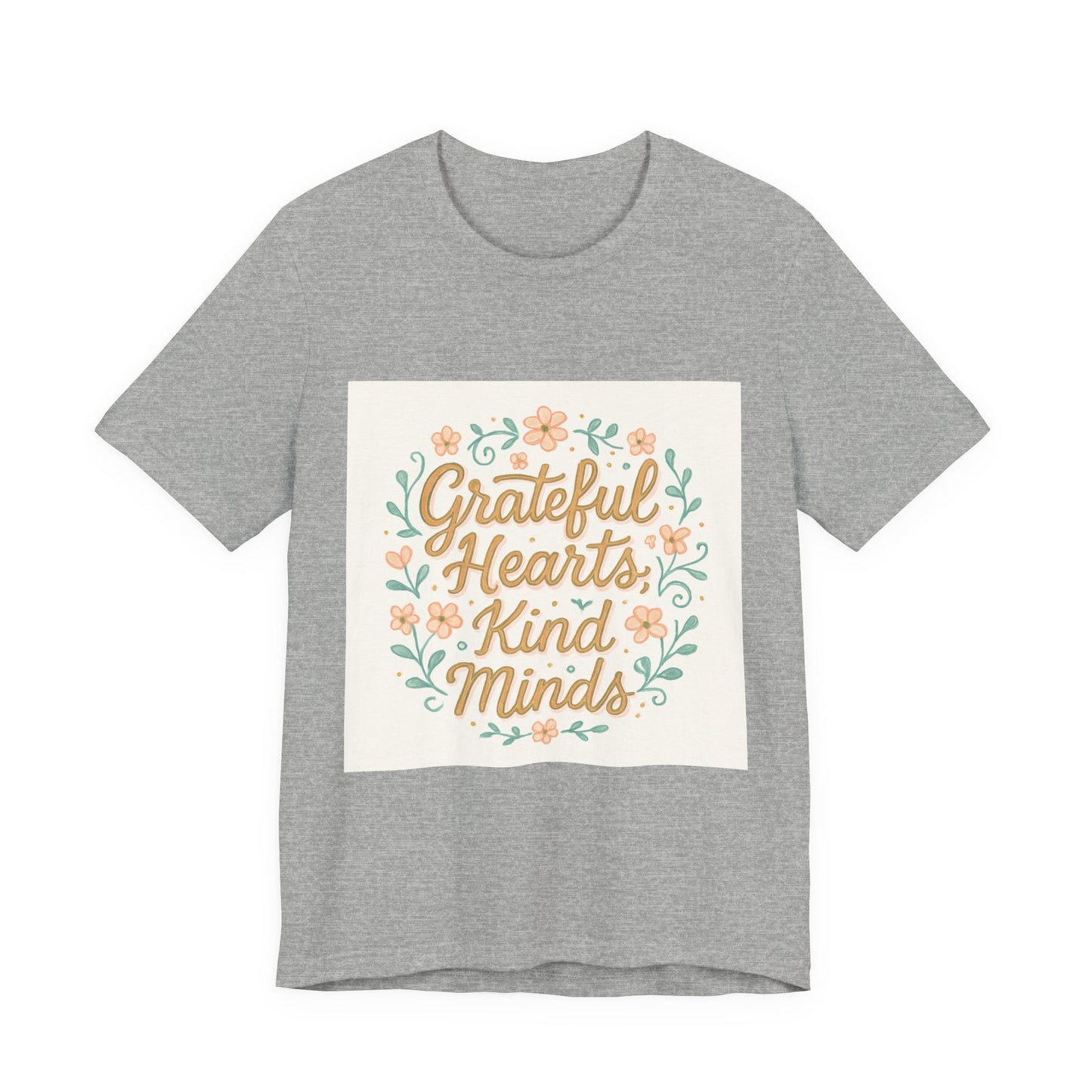 Grateful Hearts Kind Minds Tee